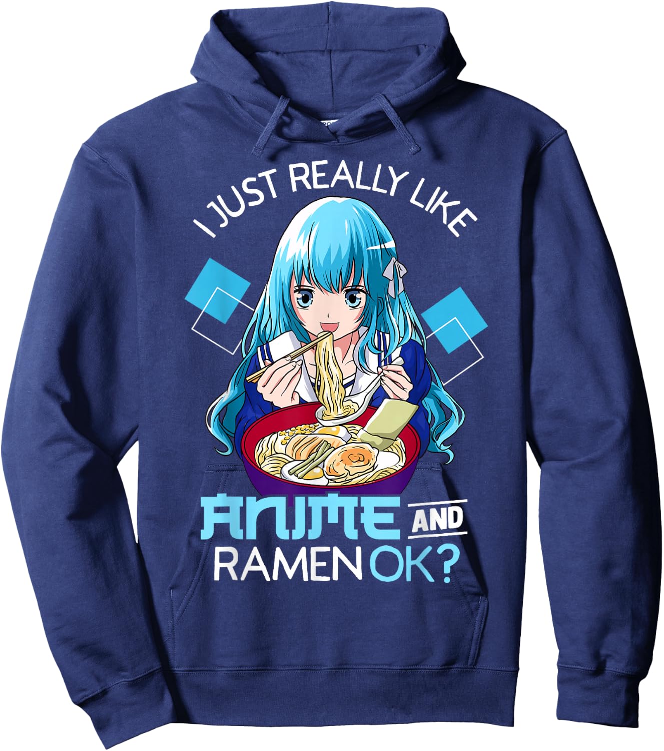 I Just Really Like Anime and Ramen Ok? Hoodie - Hoodie | Navy