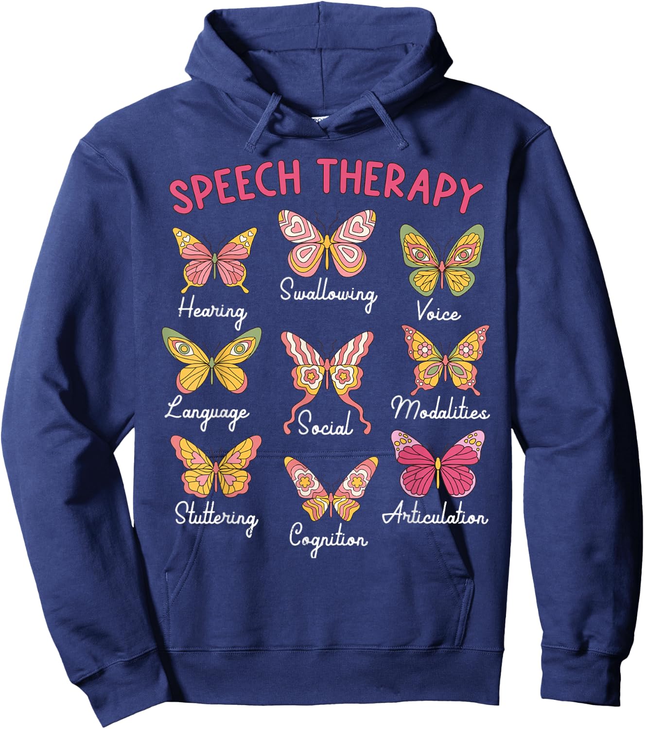 Speech Therapy Butterfly SLP Speech Language Pathologist Hoodie - Hoodie | Navy