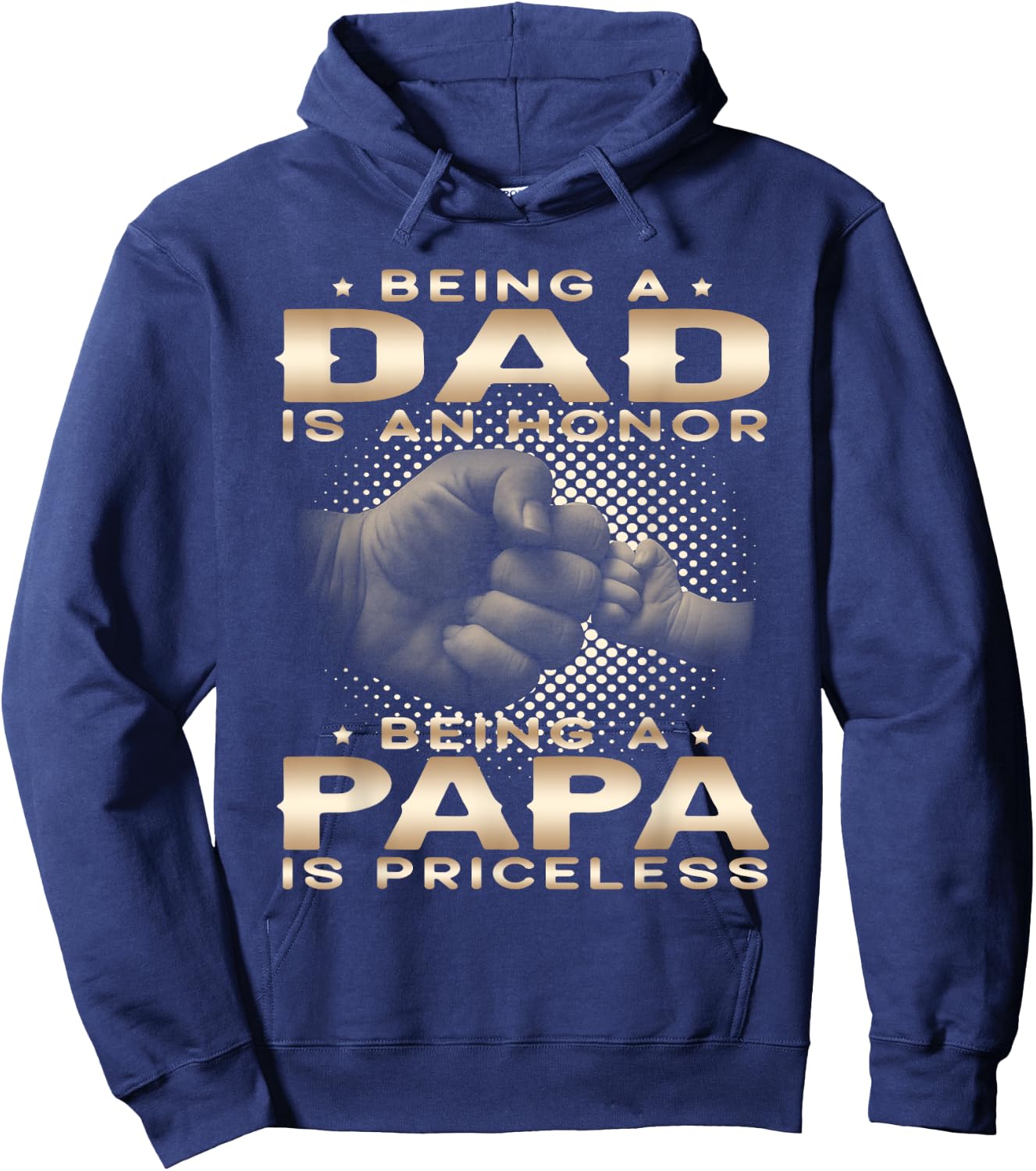 Being a DAD is an HONOR Being a PAPA is PRICELESS Grandpa Hoodie - Hoodie | Navy