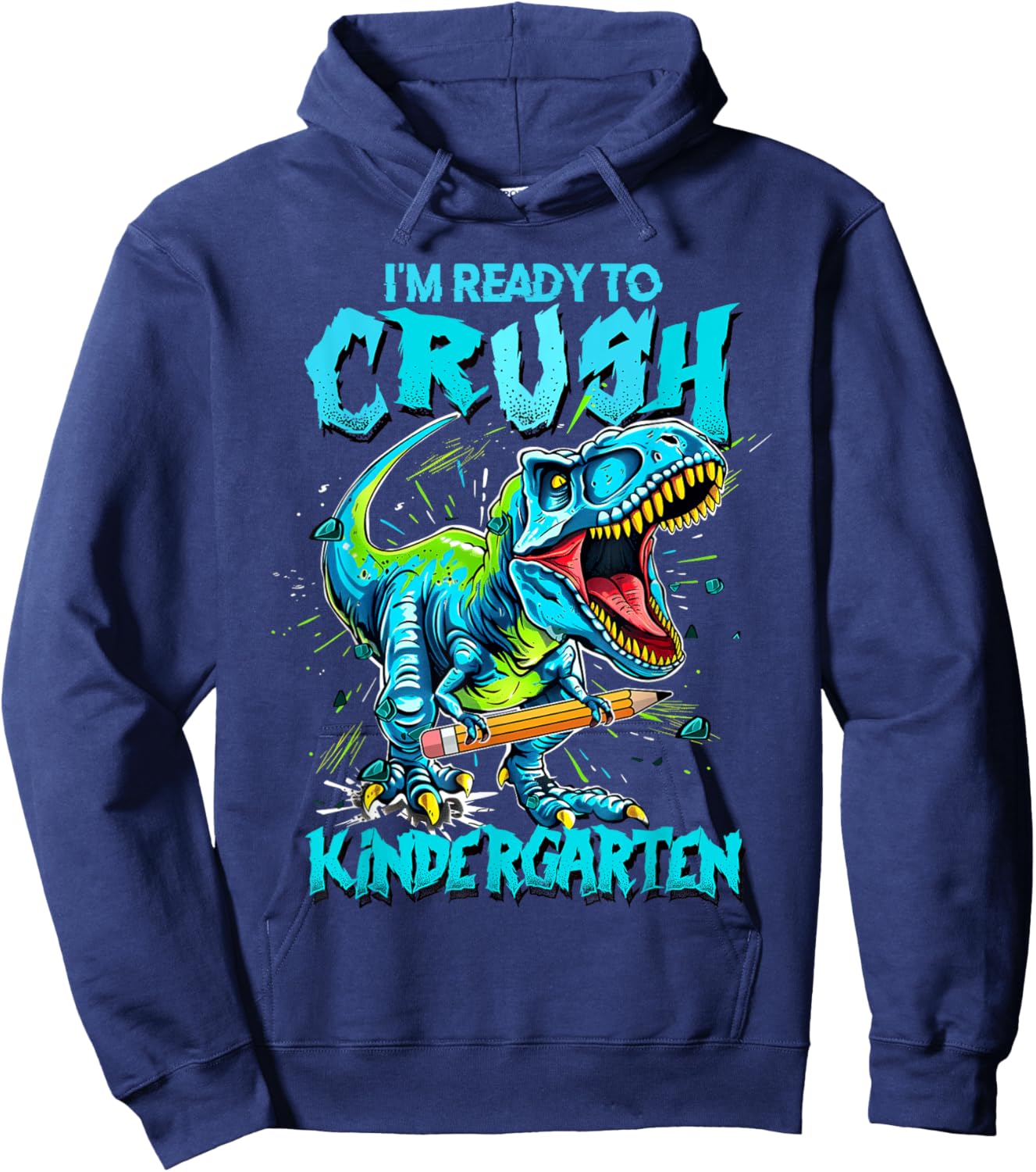 2026 I'm Ready To Crush Kindergarten Dinosaur Boys Hoodie - Hoodie | Navy