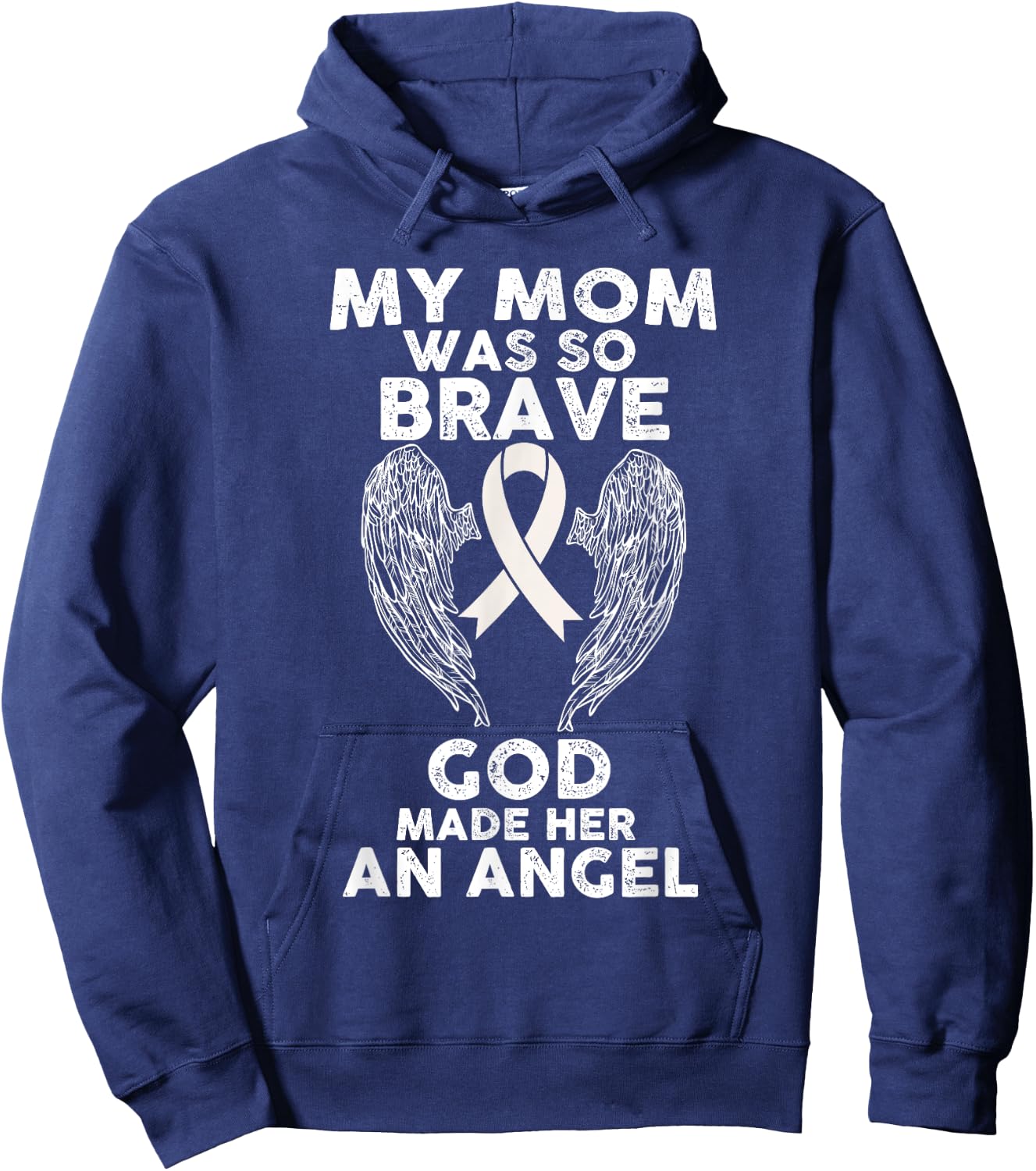My Mom Was So Brave God Made Her An Angel Lung Cancer Hoodie - Hoodie | Navy
