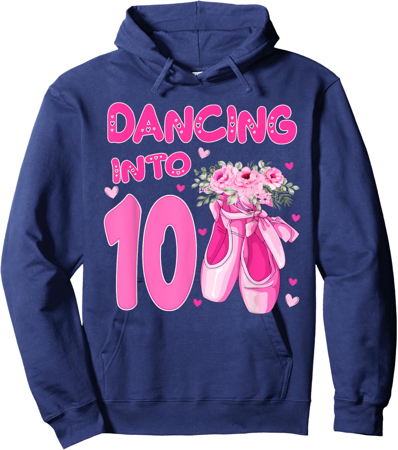 Ballet Dancing Into 10th Birthday Ballerina 10 Year Old Bday Hoodie - Hoodie | Navy