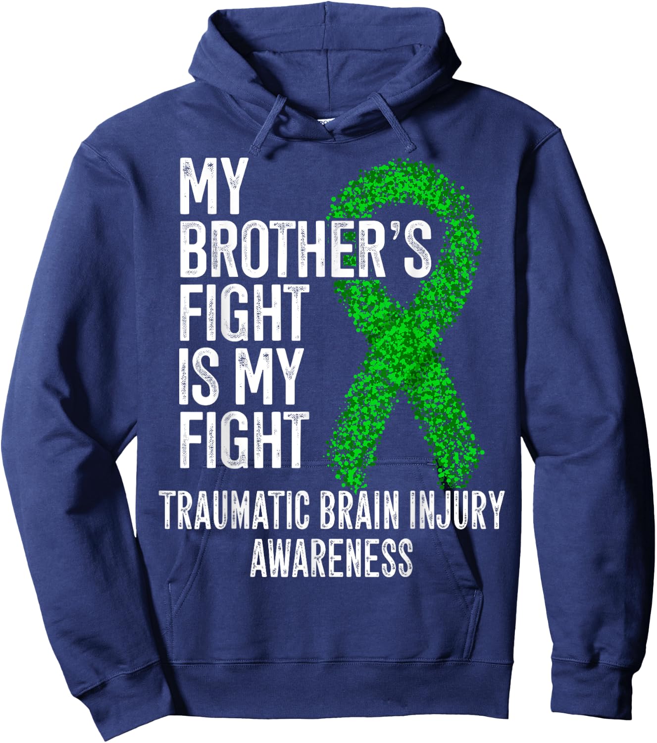 TBI My Brother's Fight Is My Fight Traumatic Brain Injury Hoodie - Hoodie | Navy