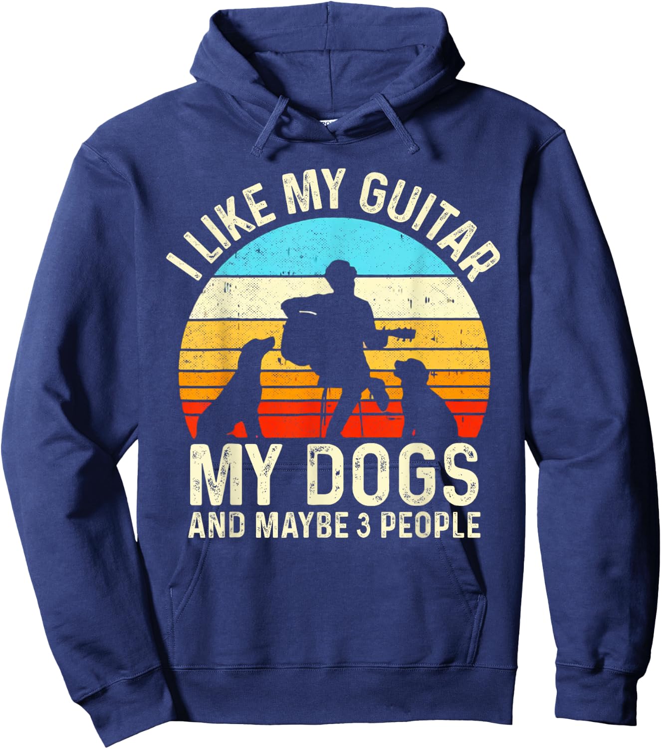 I Like My Guitar Dogs & Maybe 3 People Guitarist Pet Funny Hoodie - Hoodie | Navy