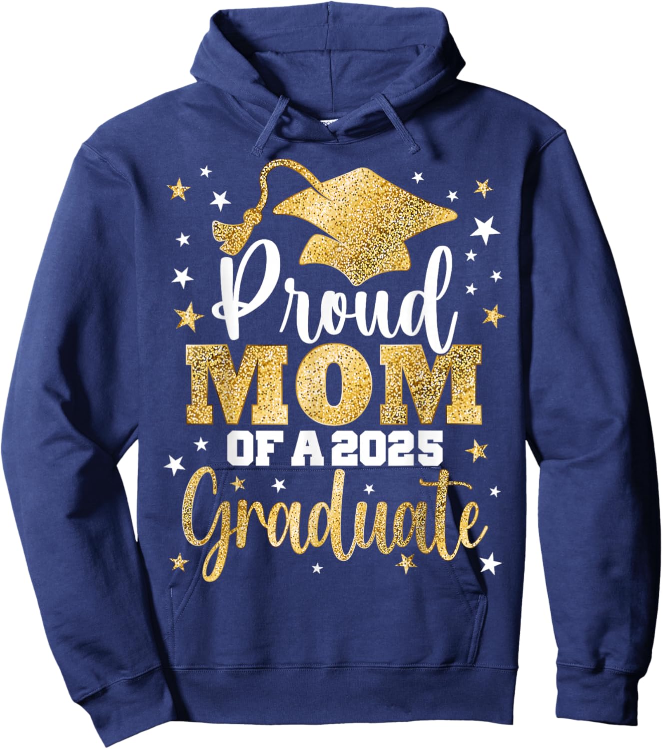 Proud Mom Of A Class of 2025 Graduate Senior Graduation Hoodie - Hoodie | Navy