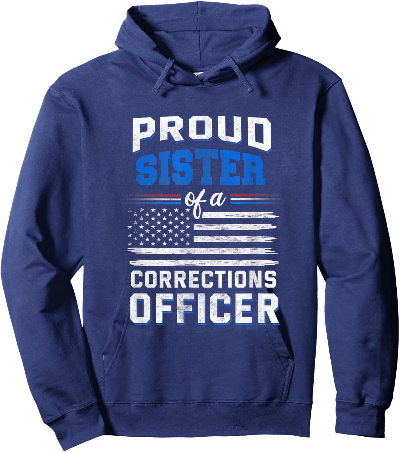 Proud sister of a corrections officer Hoodie - Hoodie | Navy