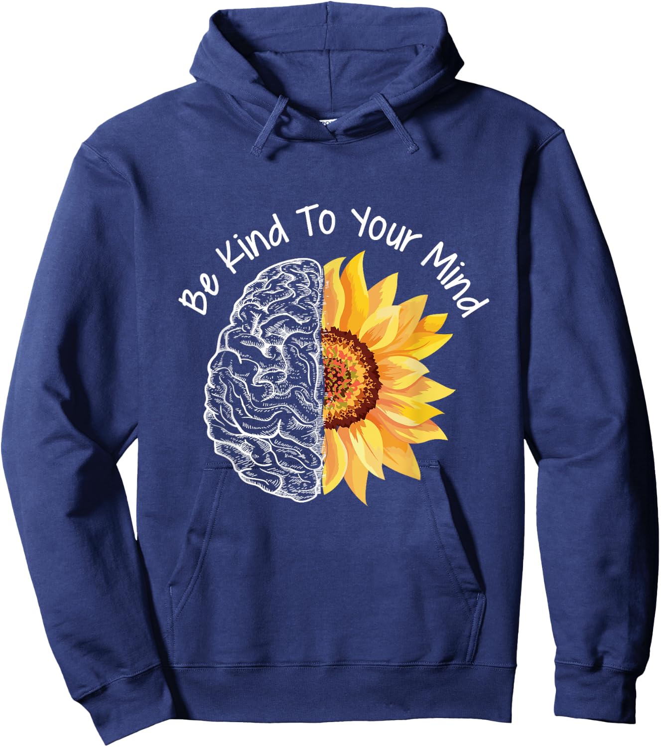 Be Kind To your Mind Mental Health Awareness Month Hoodie - Hoodie | Navy