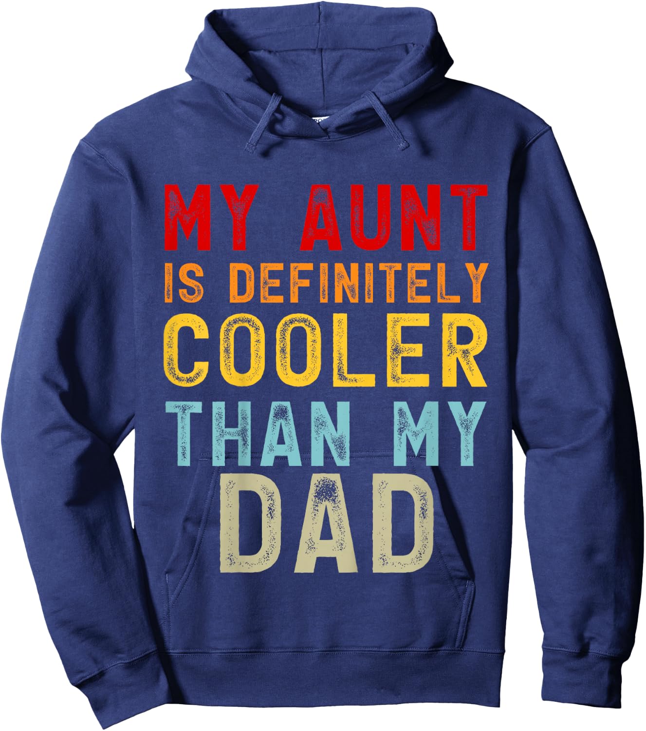 My Aunt Is Definitely Cooler Than My Dad Girl Boy Aunt Love Hoodie - Hoodie | Navy