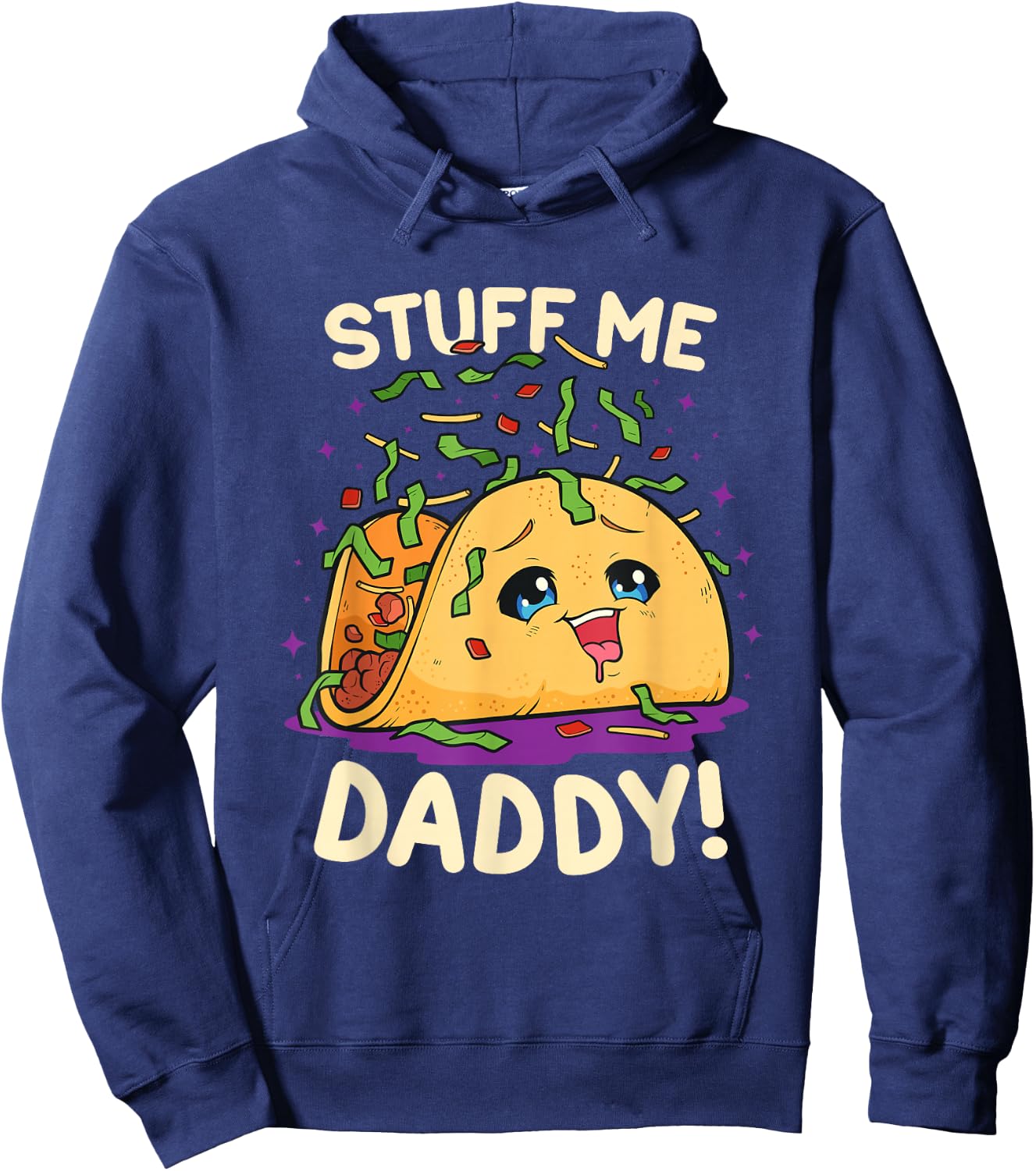 Funny Dirty Word Game Stuff Me Daddy Naughty Taco Hoodie - Hoodie | Navy