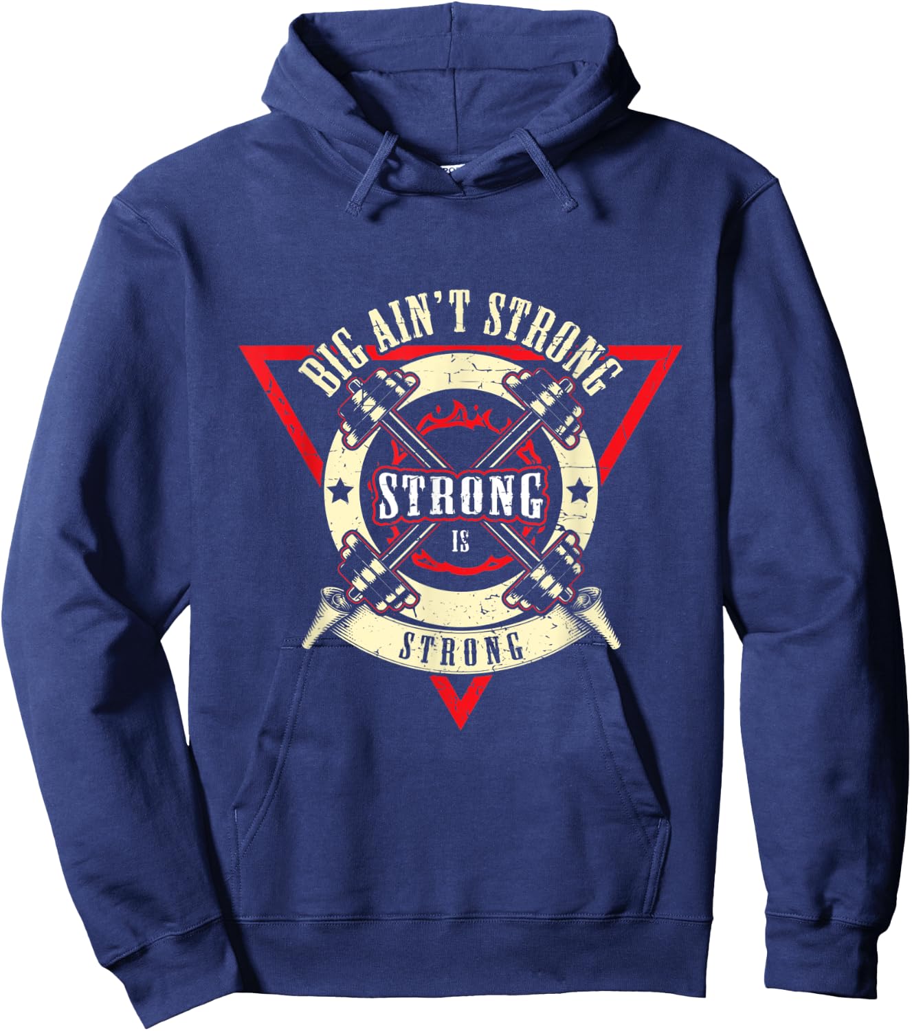 Big Ain't Strong Strong Is Strong - Weightlift Bodybuilding Hoodie - Hoodie | Navy