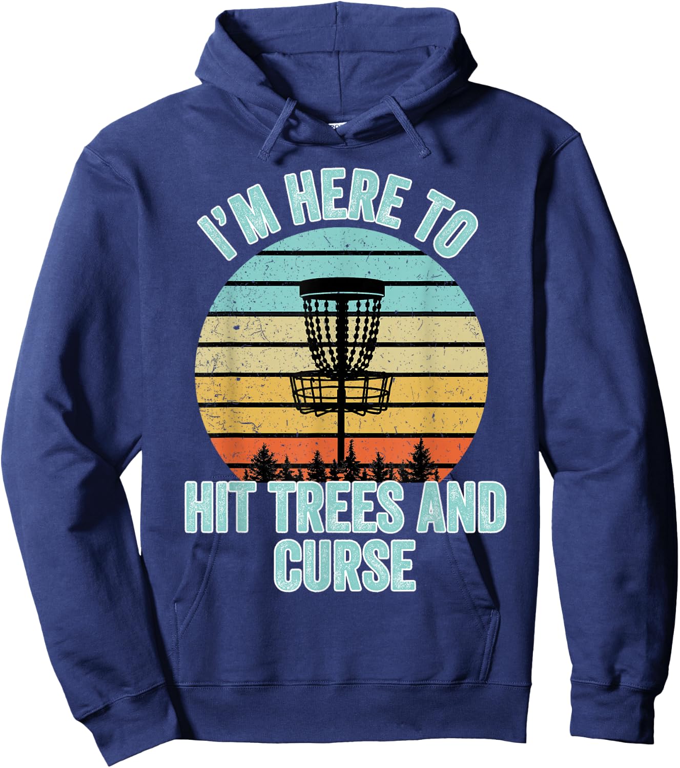 Disc Golf Shirt Funny Hit Trees and Curse Retro Disc Golf Gi Hoodie - Hoodie | Navy