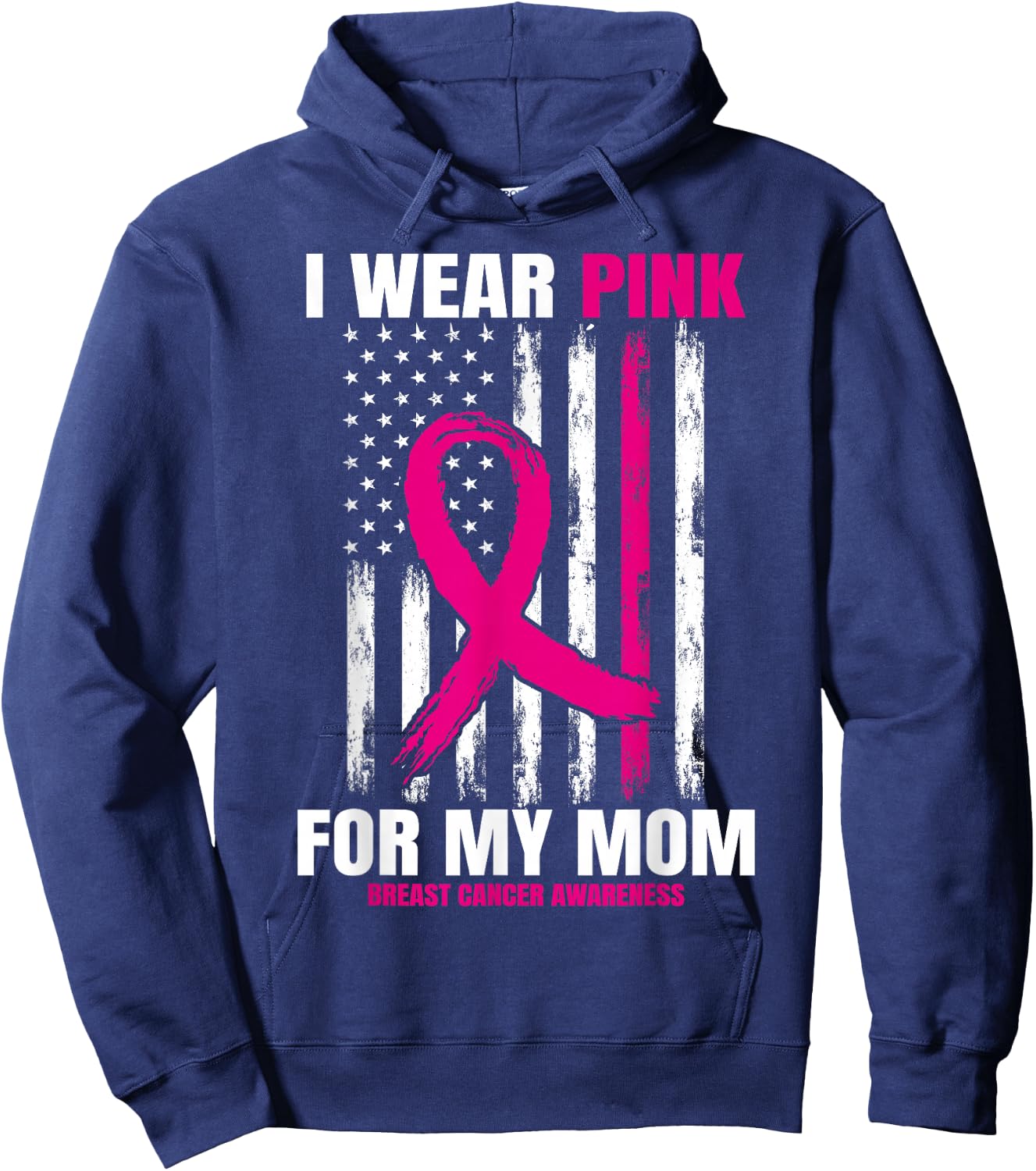 I Wear Pink For My Mom Breast Cancer Awareness American Flag Hoodie - Hoodie | Navy