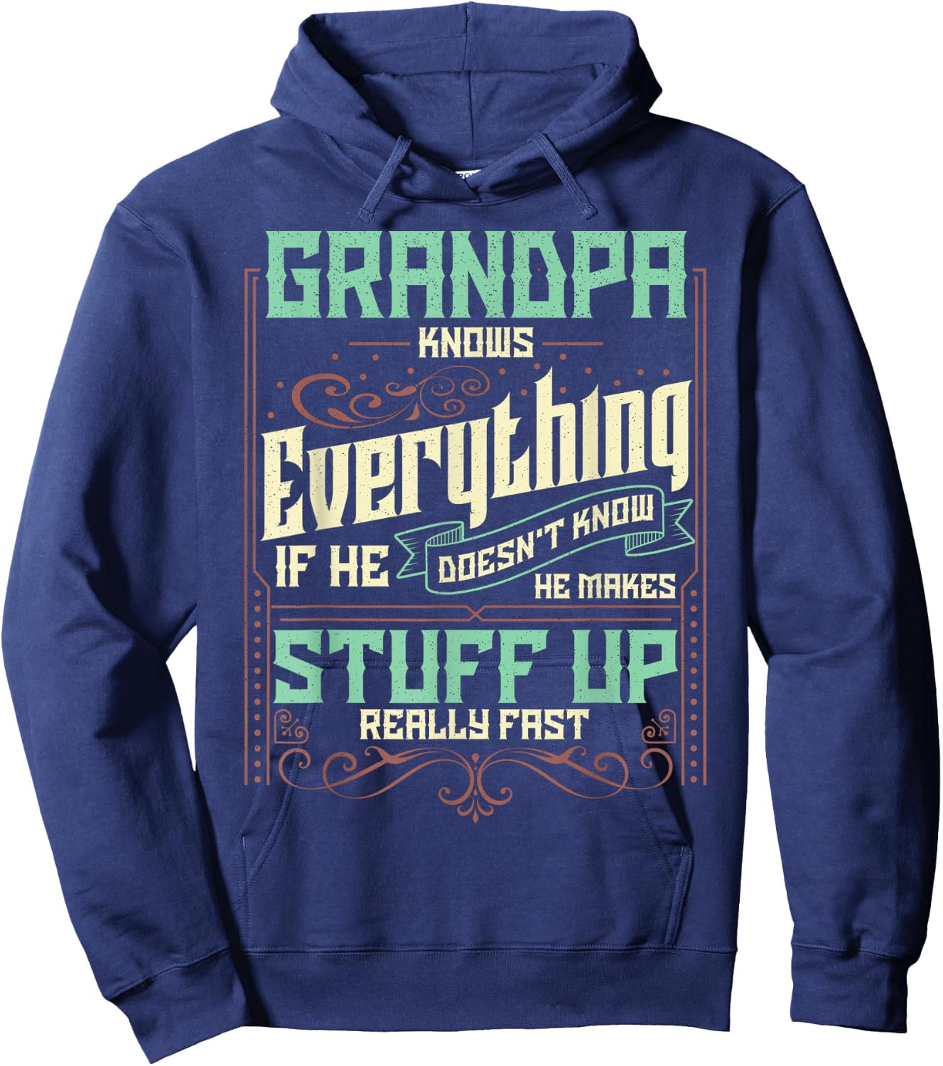 Grandpa Shirt Grandpa Knows Everything Funny Fathers Day Hoodie - Hoodie | Navy