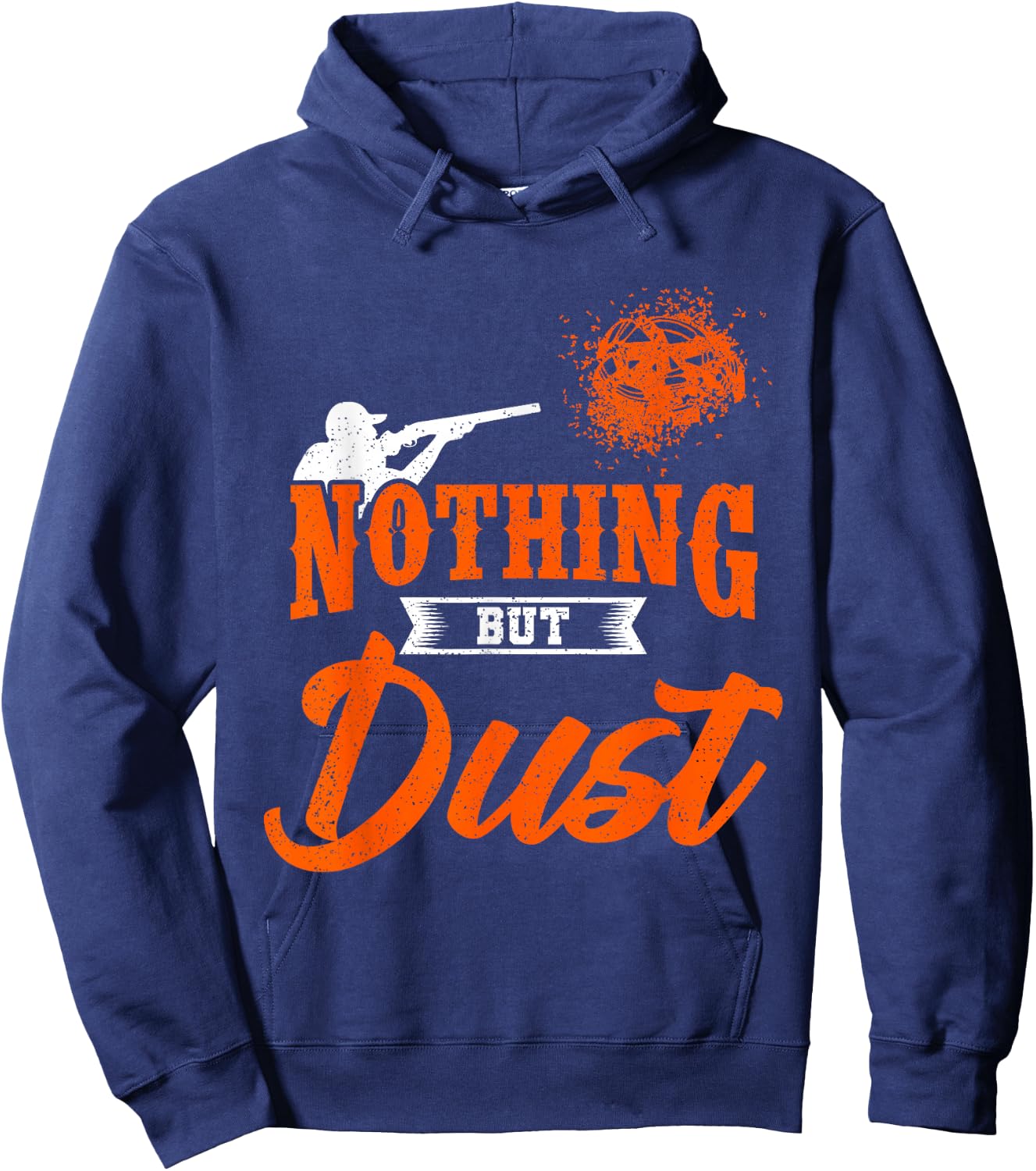 Clay Target Shooting Nothing But Dust Shoot Trap Skeet Hoodie - Hoodie | Navy
