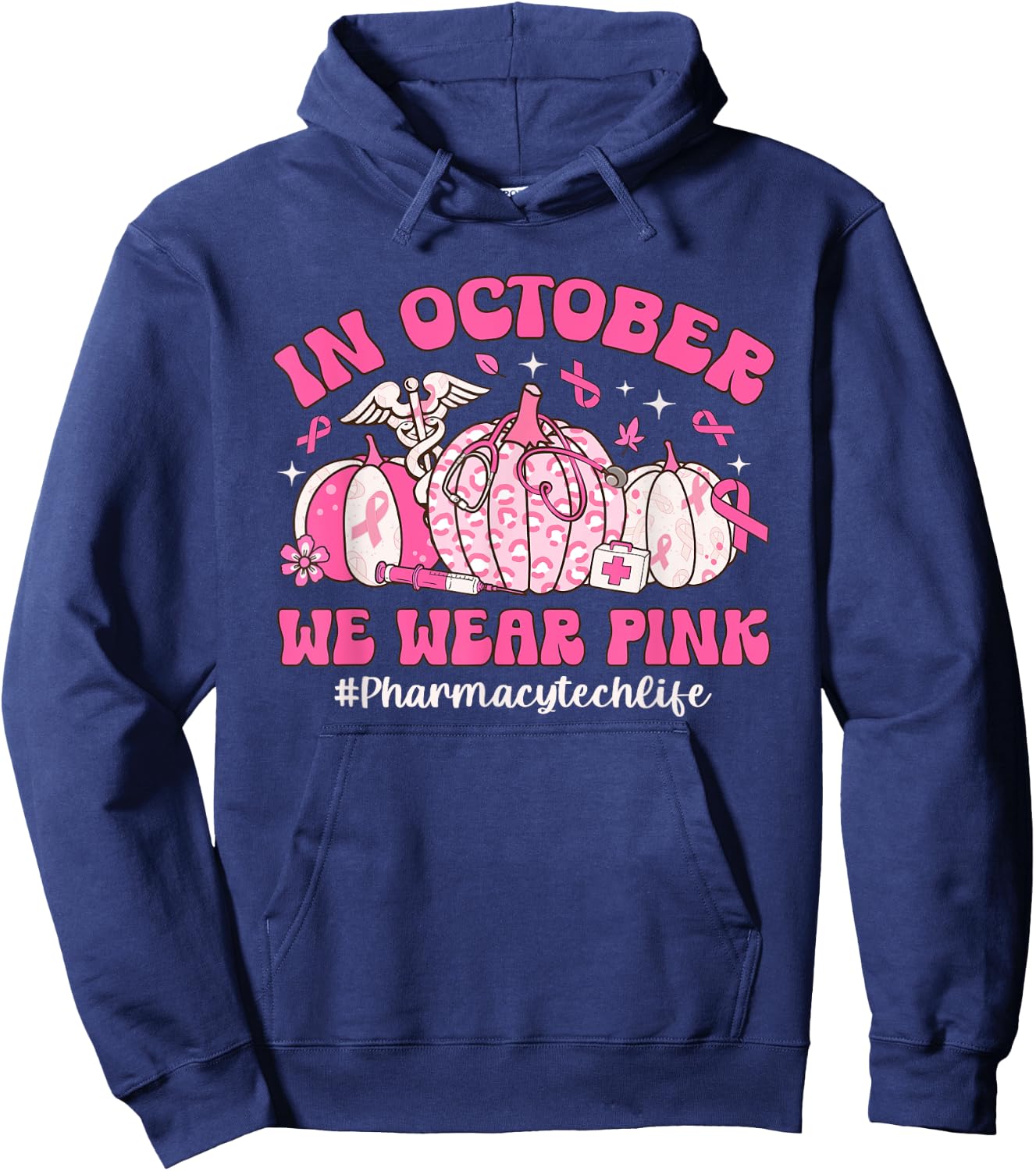 Groovy In October We Wear Pink Pharmacy Tech Breast Cancer Hoodie - Hoodie | Navy