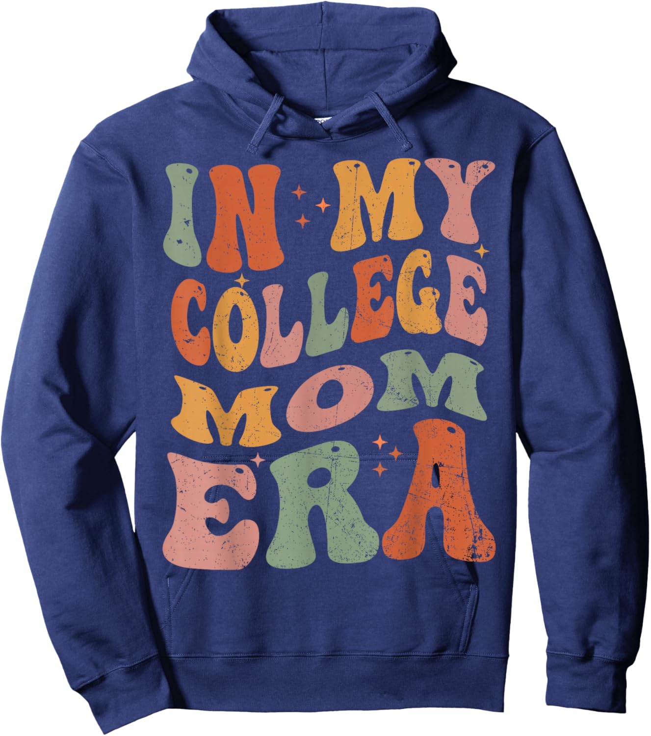 In My College Mom Era College Graduation for Mom Hoodie - Hoodie | Navy