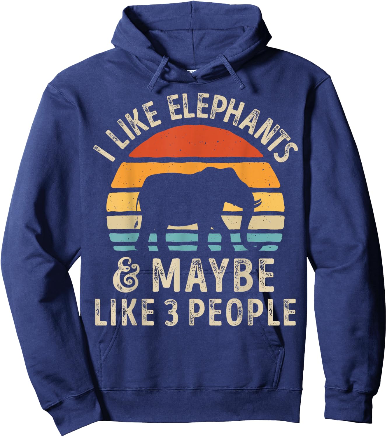 I Like Elephants And Maybe Like 3 People Elephant Retro Hoodie - Hoodie | Navy