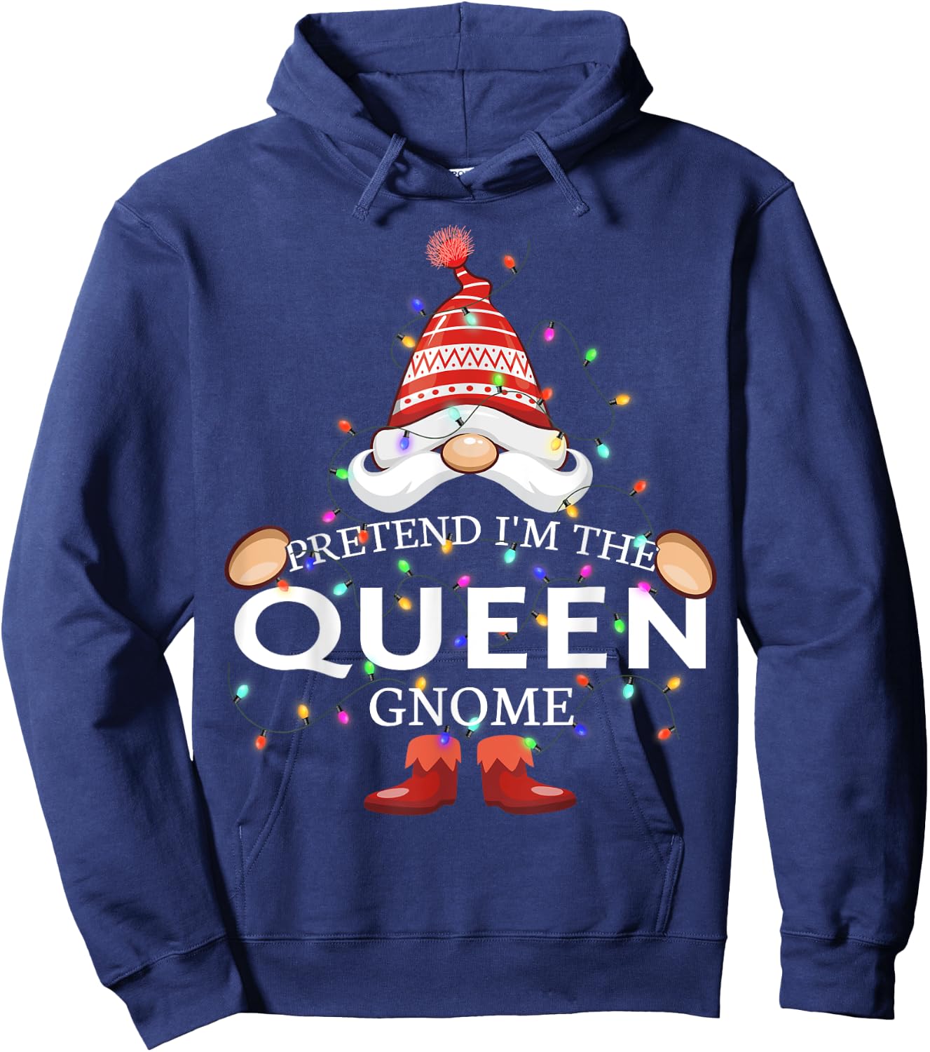 Pretend I'm The Queen Gnome Christmas Matching Hoodie - Hoodie | Navy