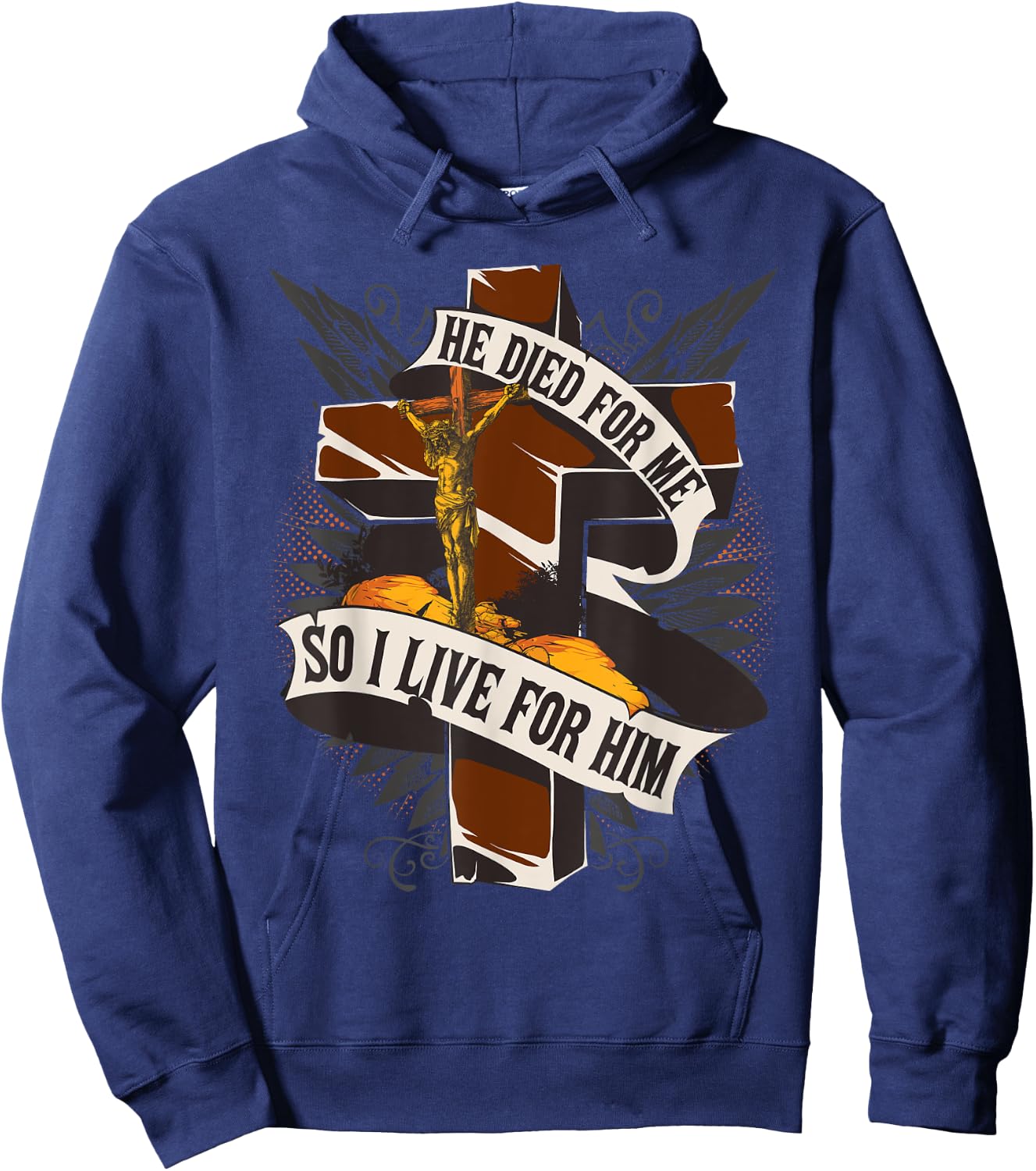 He Died For Me So I Live - Christian Religious Bible Hoodie - Hoodie | Navy