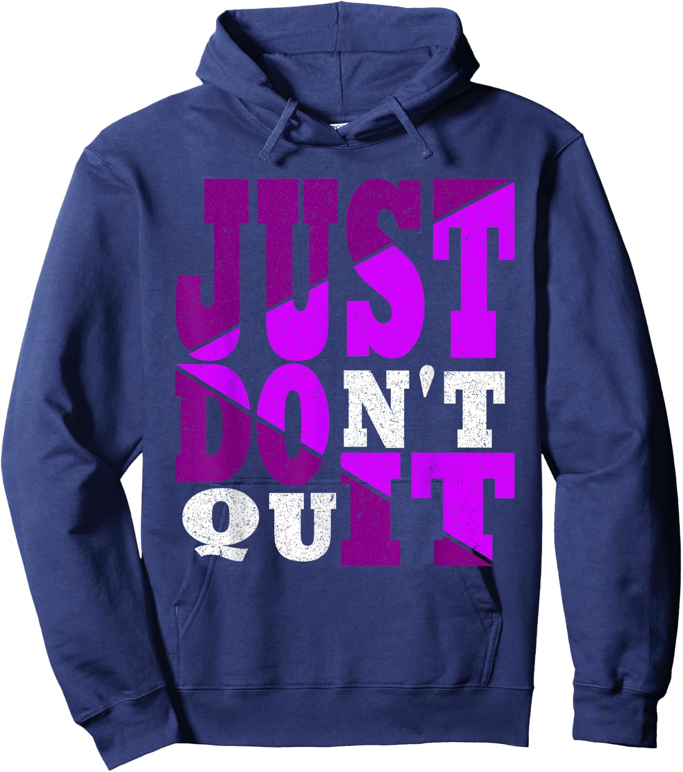Just Don't Quit - Do It , Motivational Hoodie - Hoodie | Navy