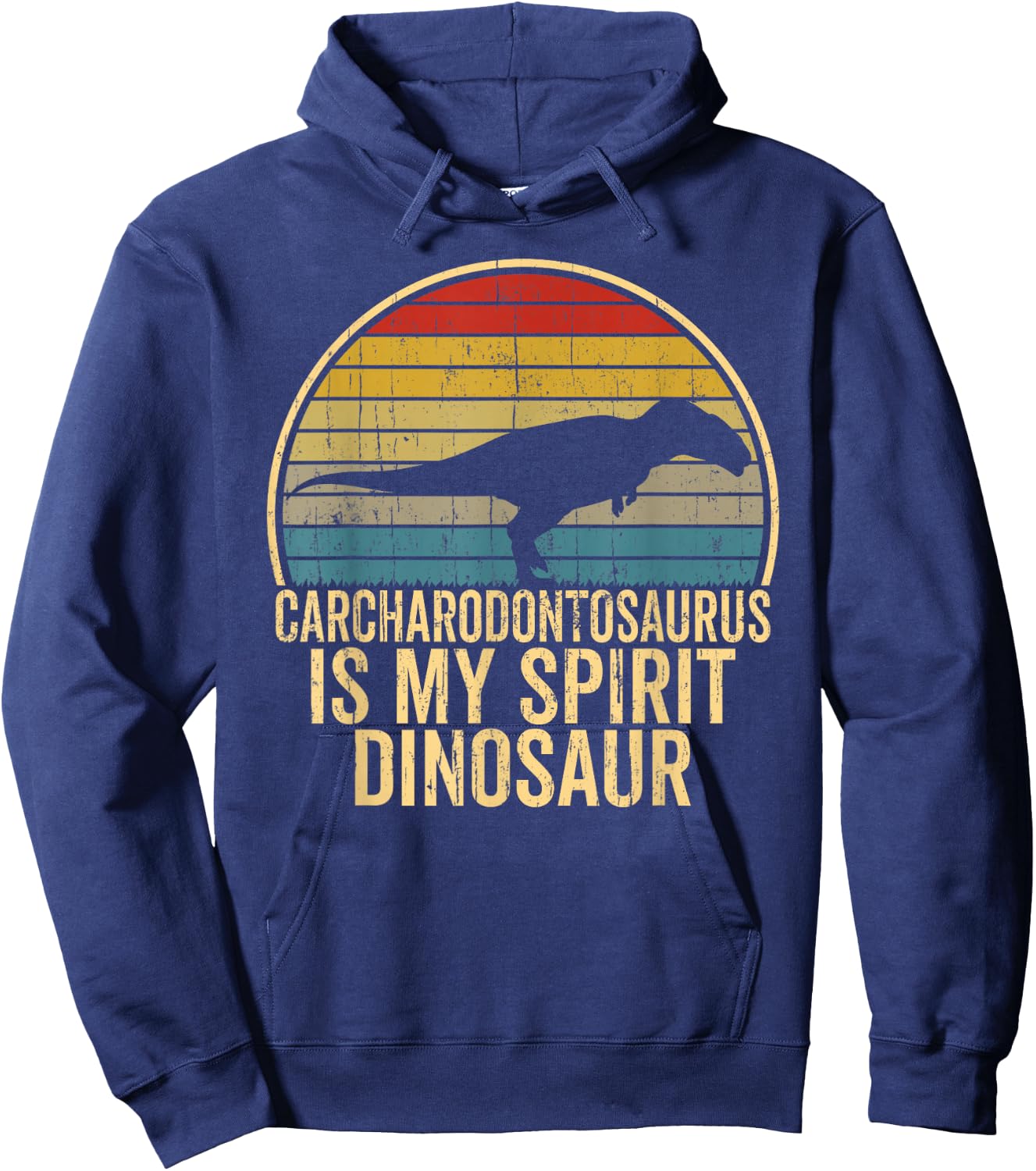 Carcharodontosaurus Is My Spirit Dinosaur - Dino Lovers Gift Hoodie - Hoodie | Navy