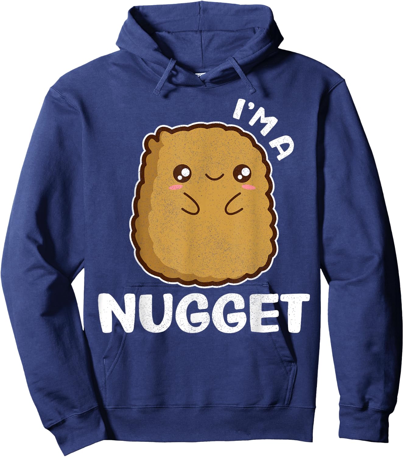 I'm A Nugget Funny Certified Kawaii Chicken Nugget Hoodie - Hoodie | Navy