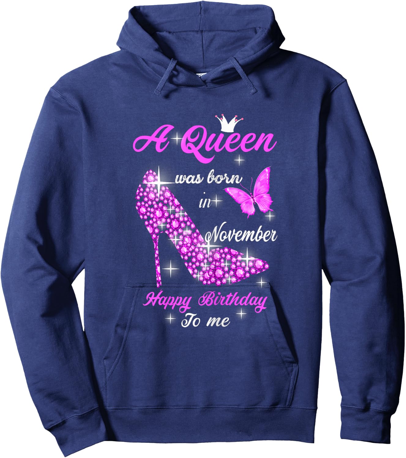 A Queen Was Born In November Happy Birthday To Me Hoodie - Hoodie | Navy
