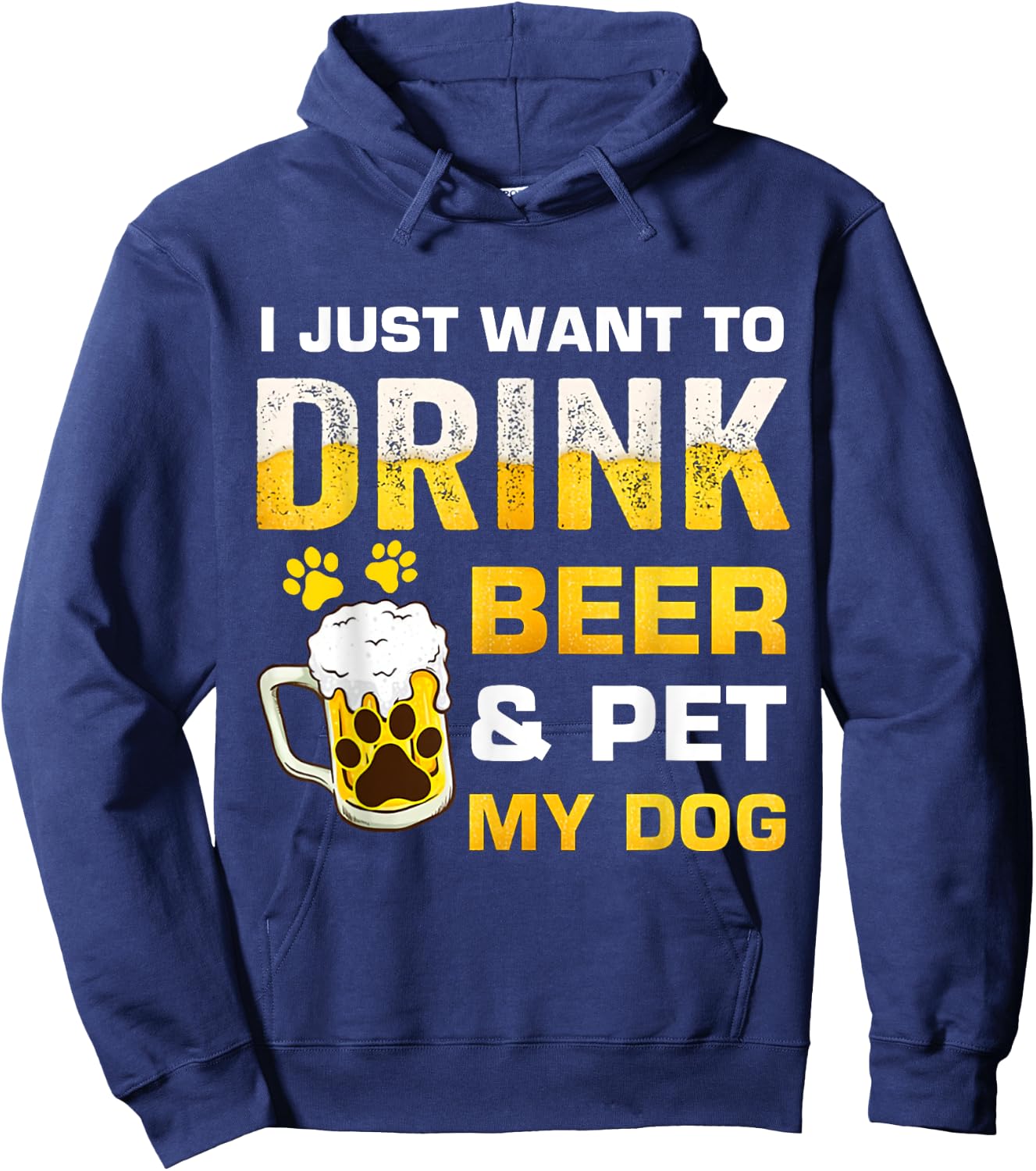 I Just Want To Drink Beer and Pet My Dog Women Hoodie - Hoodie | Navy