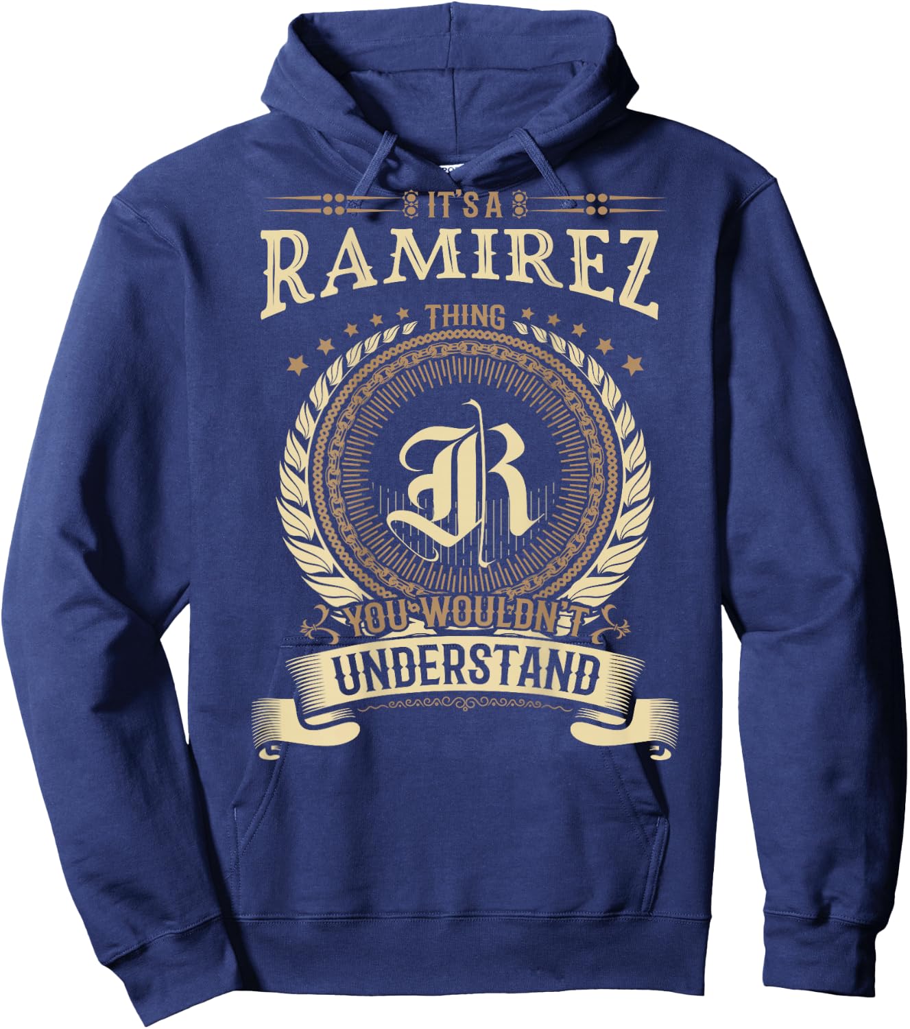 Ramirez Thing You Wouldn't Understand Family BACKPRINT Hoodie - Hoodie | Navy