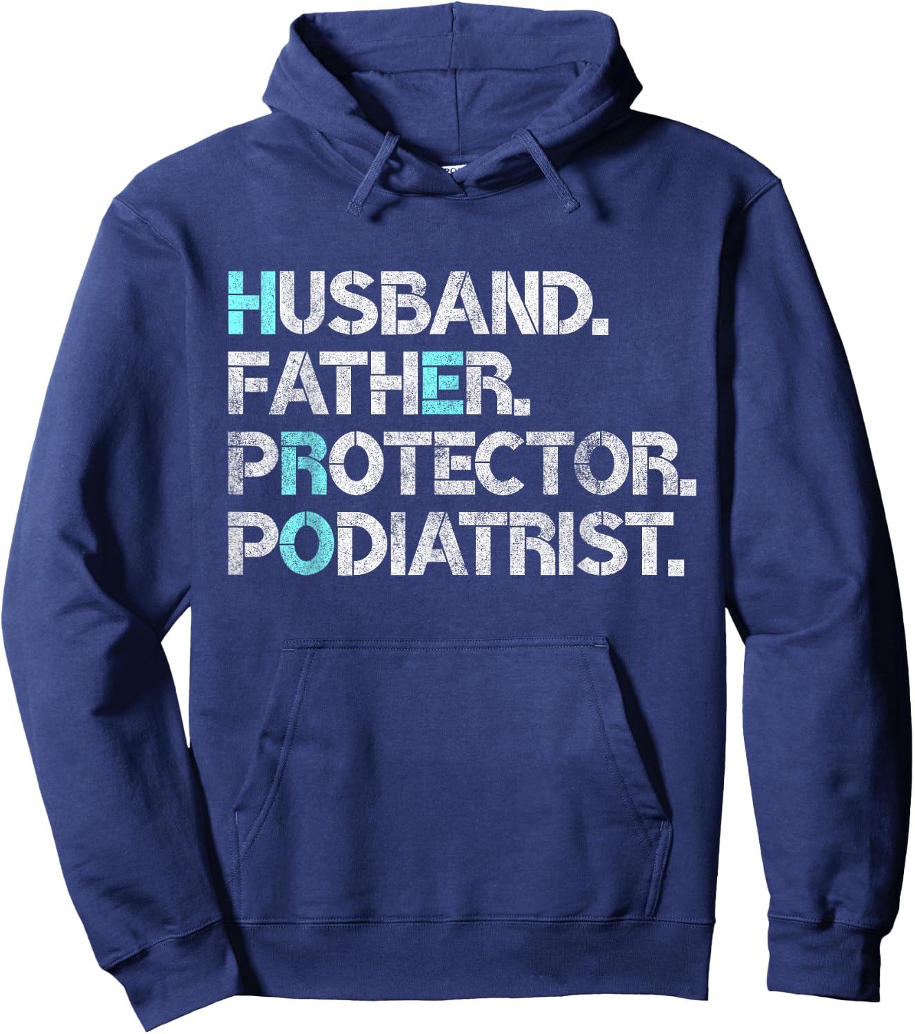 Husband Father Protector Podiatrist Foot Doctor Gift Dad Pun Hoodie - Hoodie | Navy