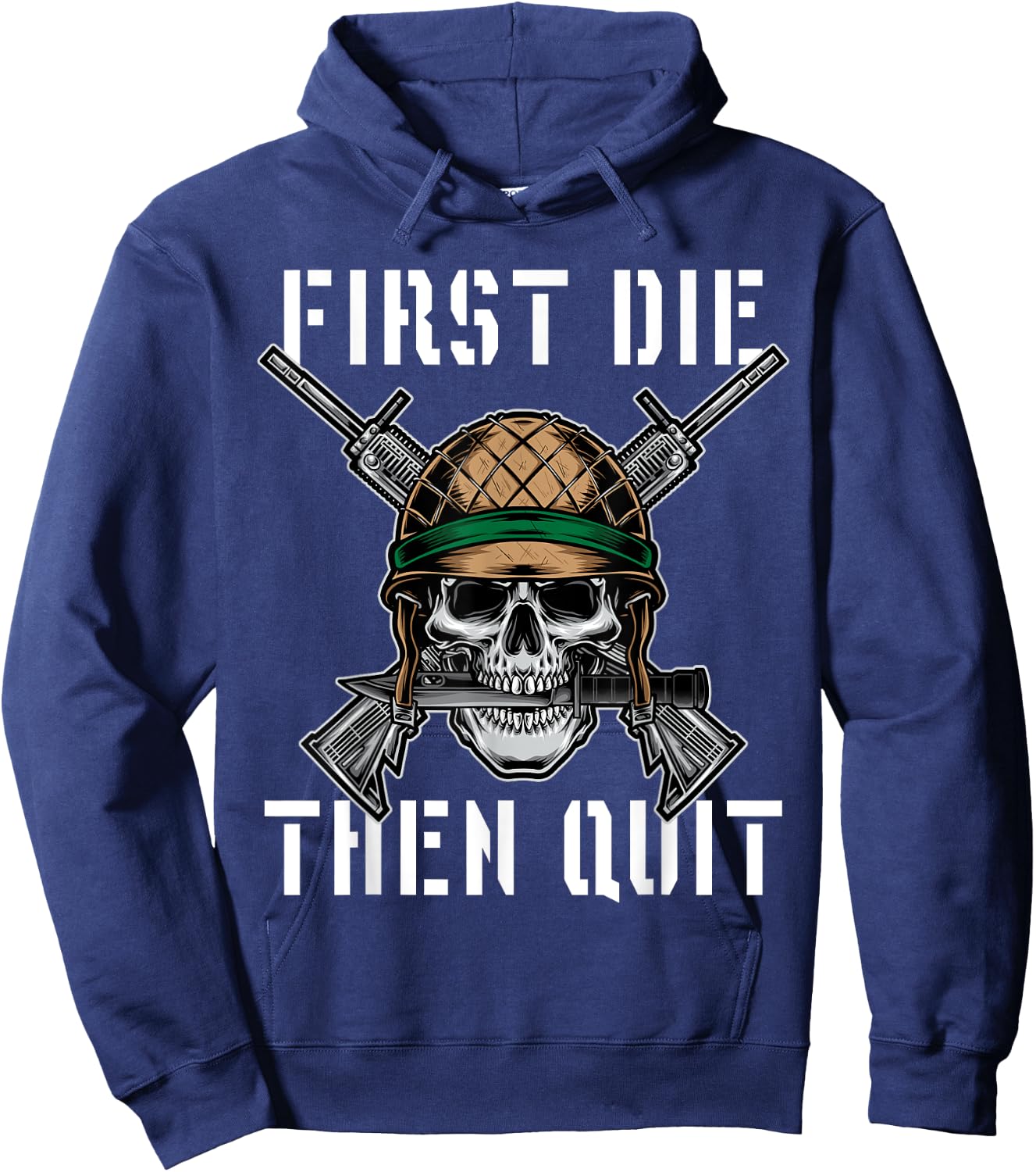 First Die Then Quit Soldier Skull Riffle Knife Hoodie - Hoodie | Navy