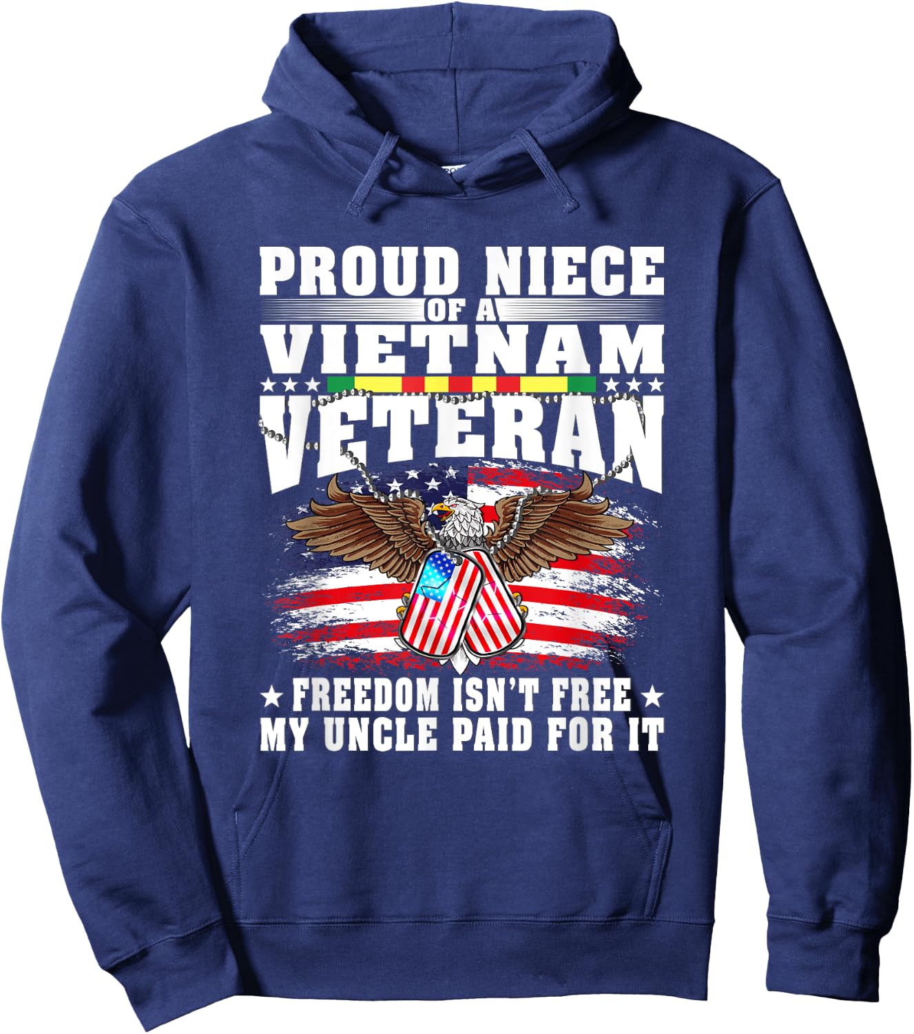 Proud Niece Of A Vietnam Veteran Military Freedom Isn't Free Hoodie - Hoodie | Navy