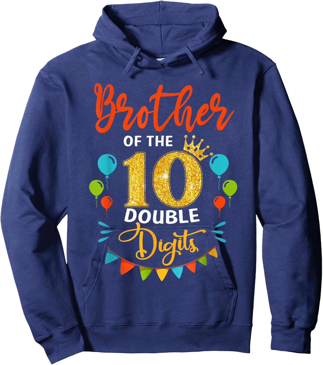 Proud Brother Of The Double Digit 10th Birthday Girl Boy Hoodie - Hoodie | Navy