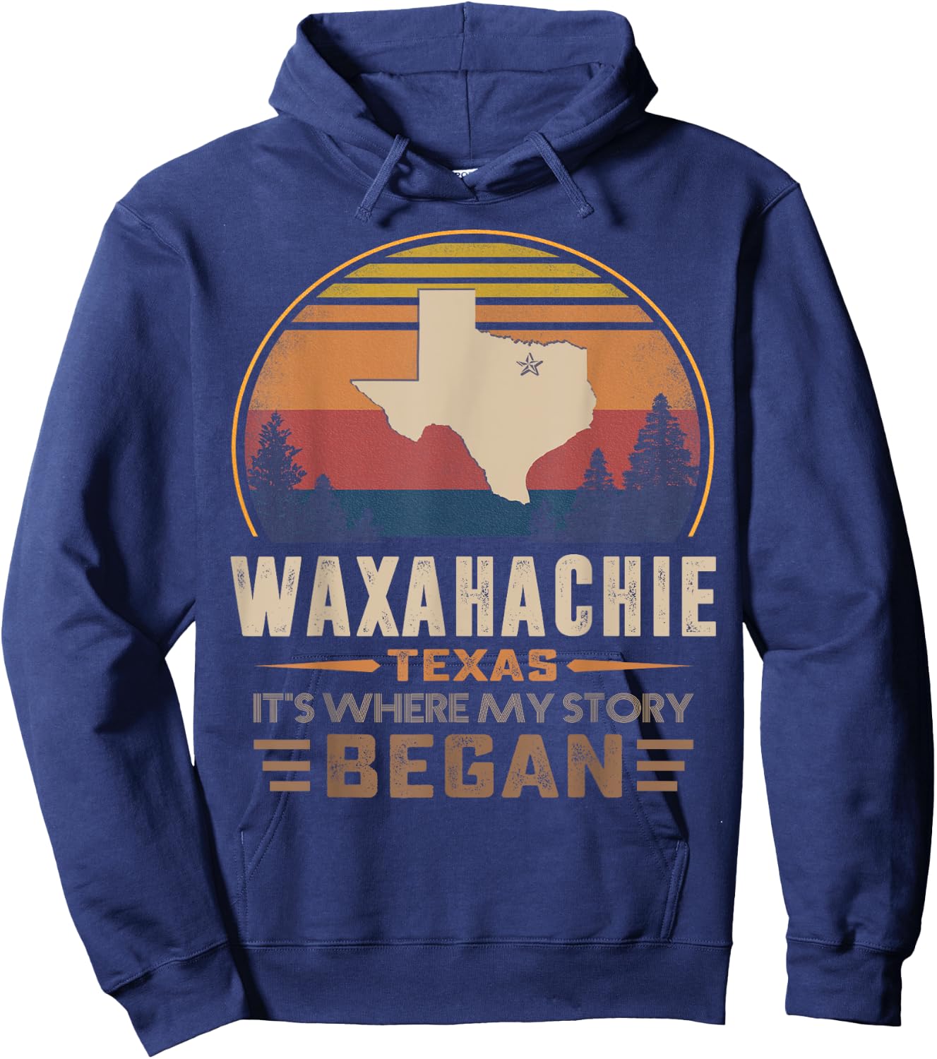 Vintage Waxahachie Texas Homtown My Story Began Hoodie - Hoodie | Navy
