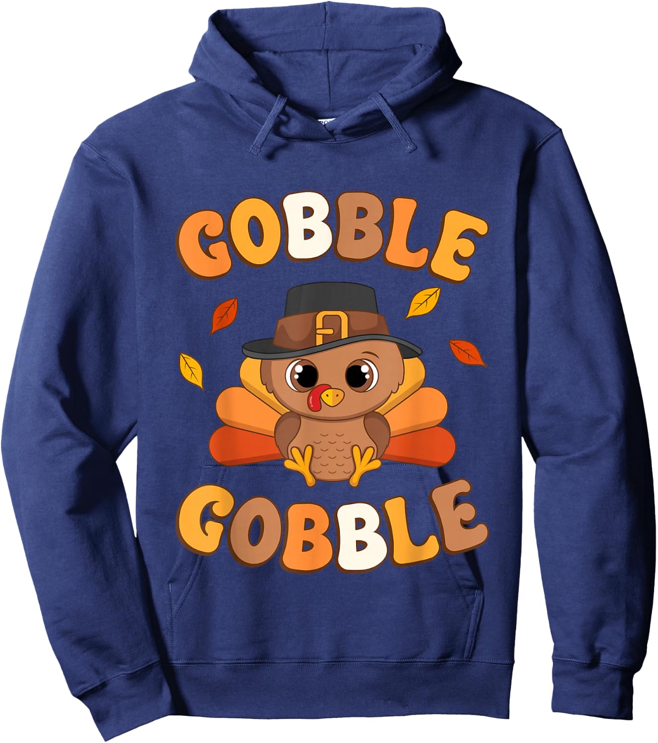 Gobble Turkey Day Happy Thanksgiving Women Toddler Girl Boy Hoodie - Hoodie | Navy