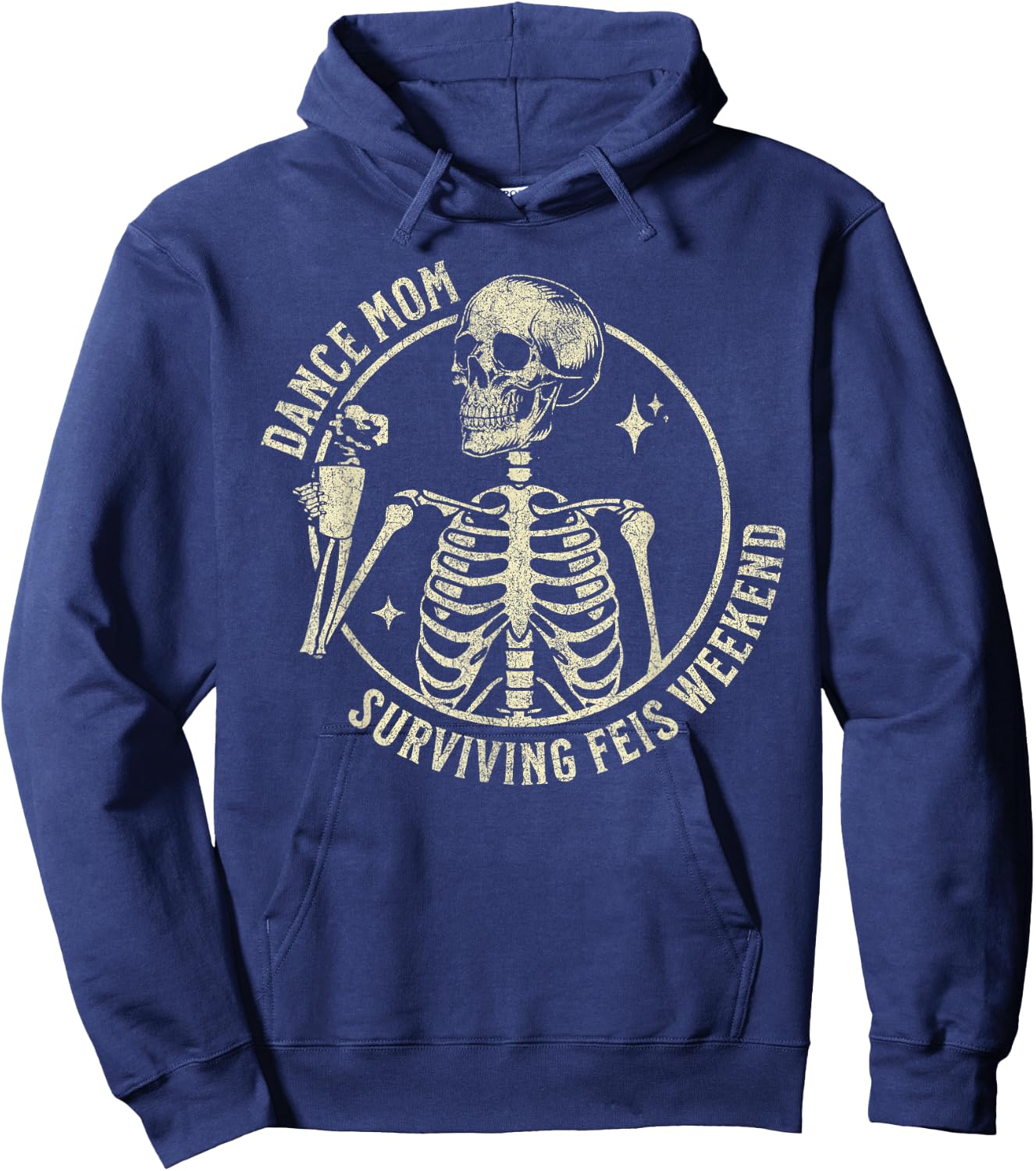 Dance Mom Surviving Comp Weekend Skeleton Hoodie - Hoodie | Navy