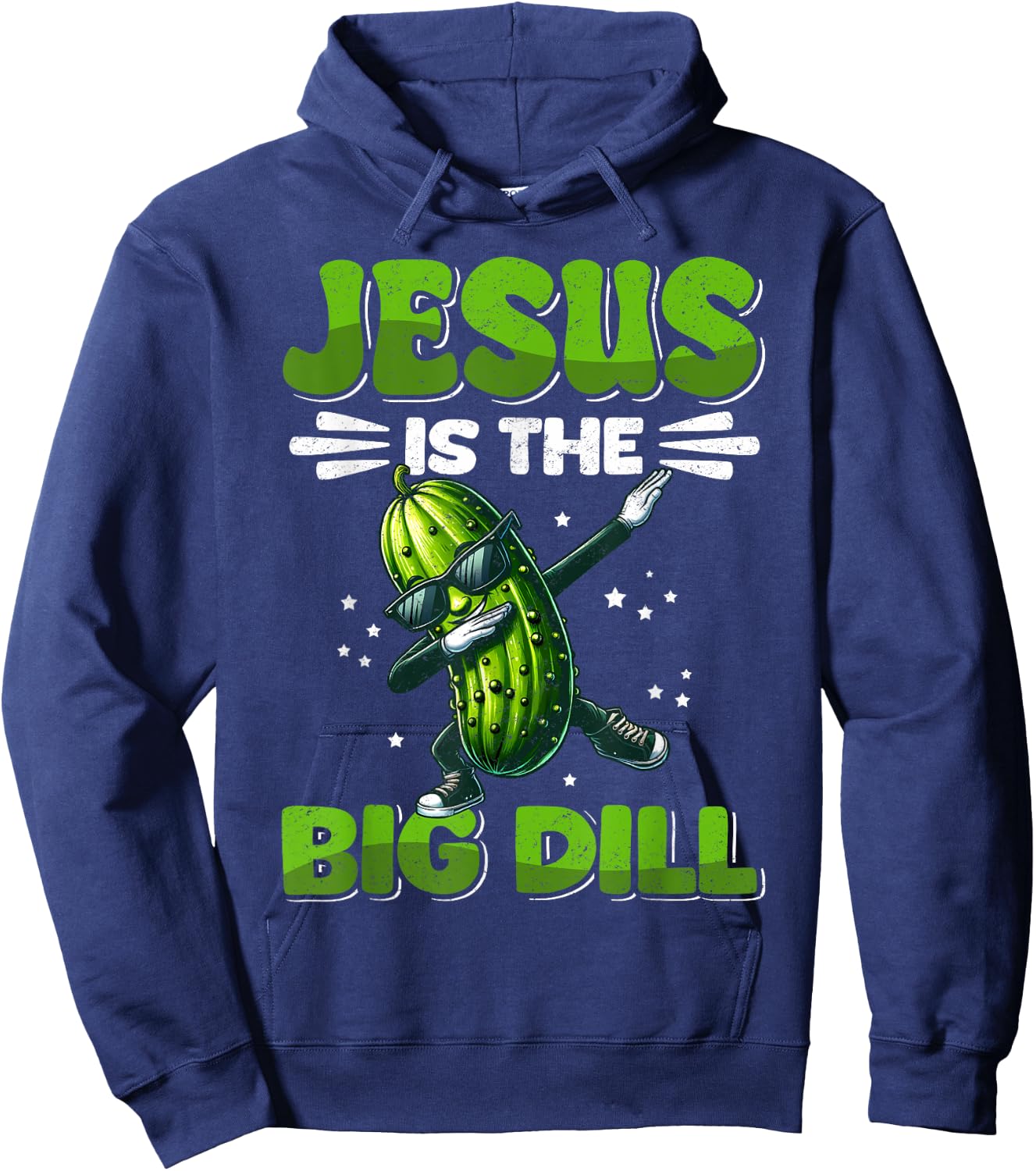Jesus is the Big Dill Cucumber Funny Pickle Lover Hoodie - Hoodie | Navy