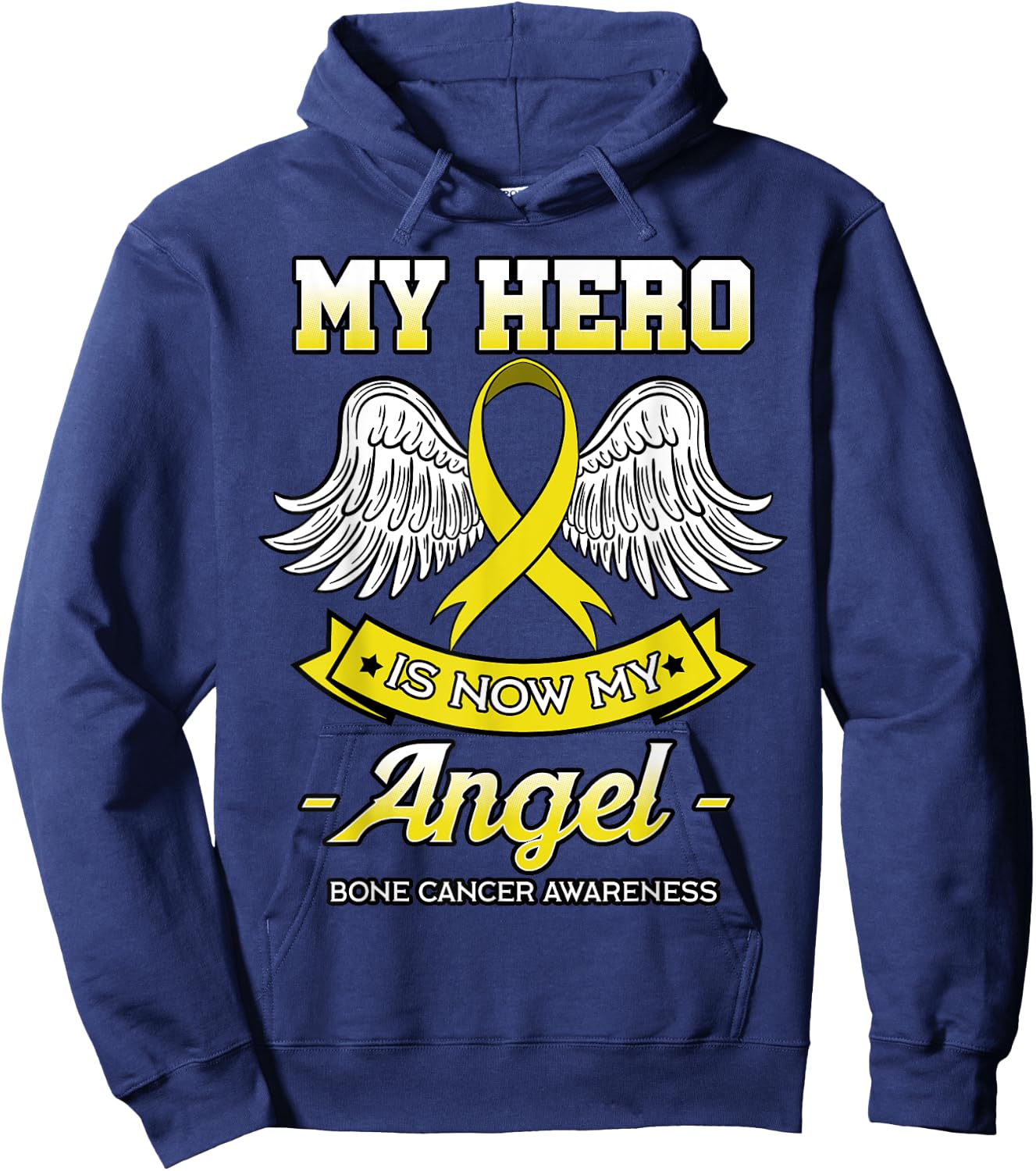 My Hero Is Now My Angel Bone Cancer Awareness Osteosarcoma Hoodie - Hoodie | Navy