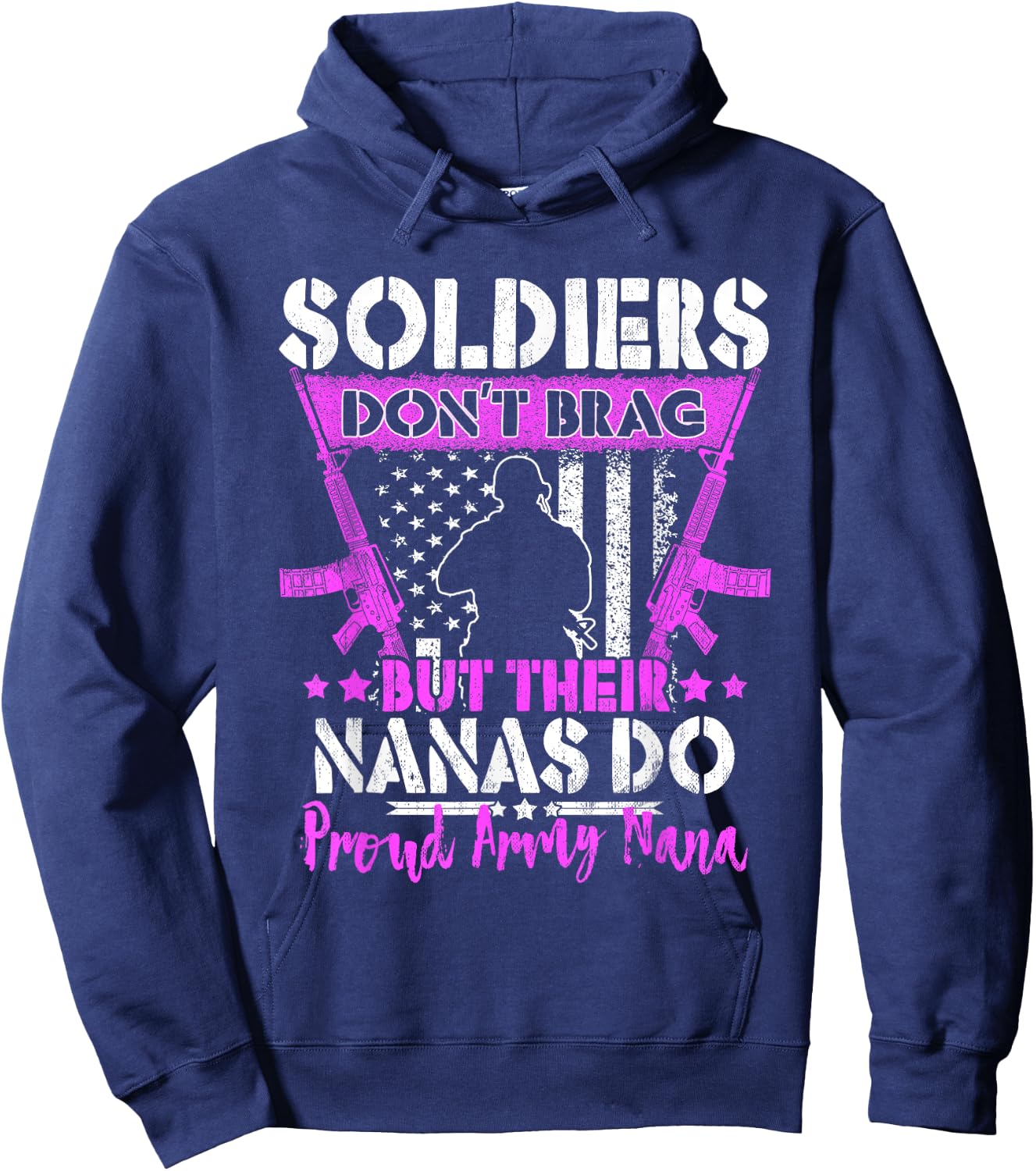 Soldiers Don't Brag - Proud Army Nana Pride Military Grandma Hoodie - Hoodie | Navy