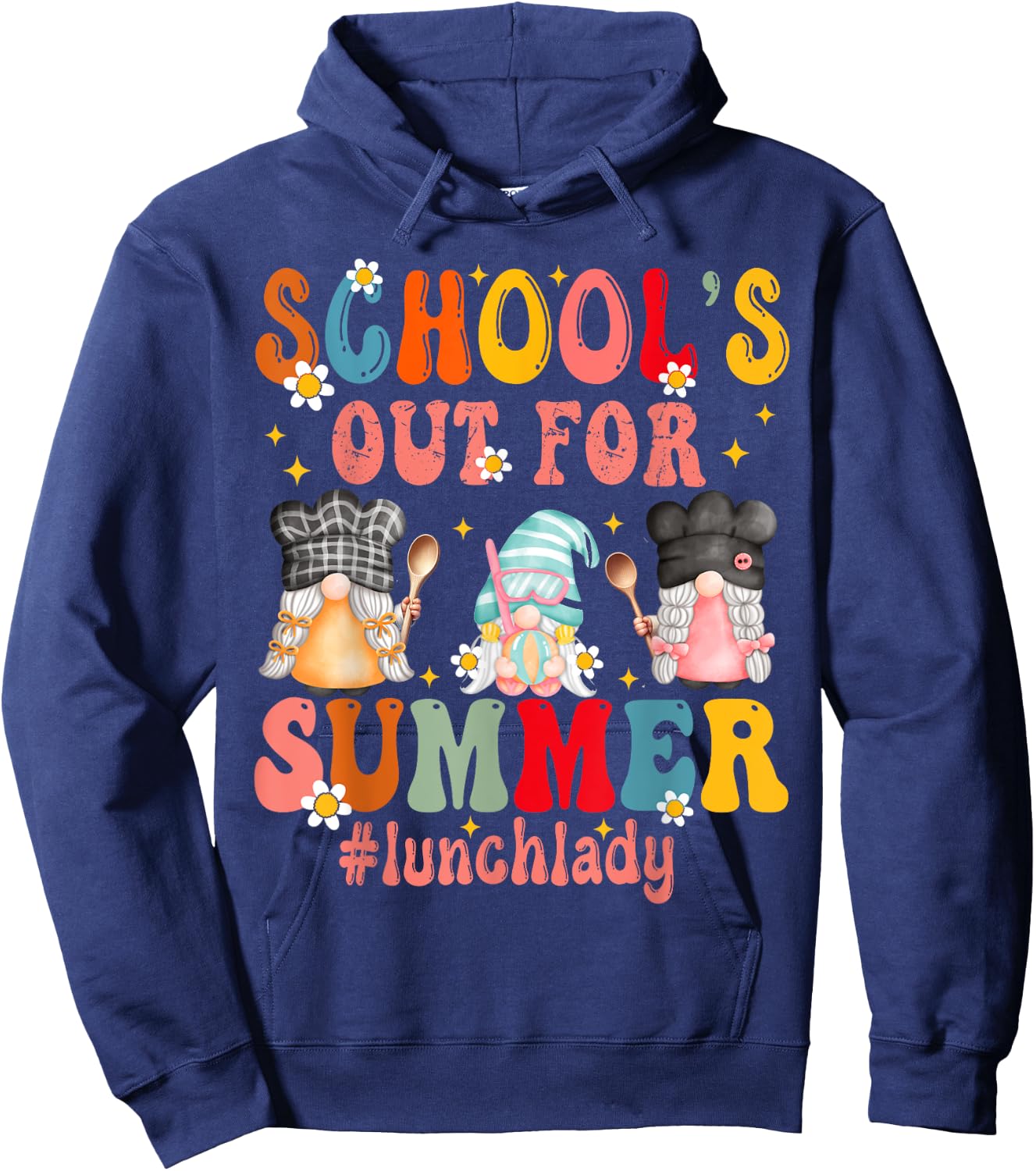 gnomes last day of school Out For Summer lunch lady Hoodie - Hoodie | Navy