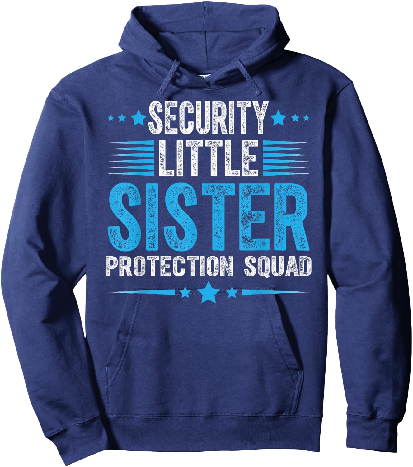 Security Little Sister Protection Squad Funny Boys Brother Hoodie - Hoodie | Navy