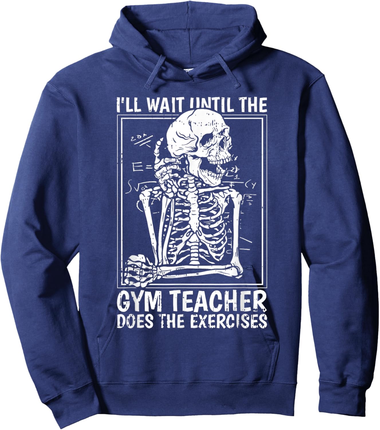 Ill Just Wait Until Gym Teacher Back To School Funny Student Hoodie - Hoodie | Navy