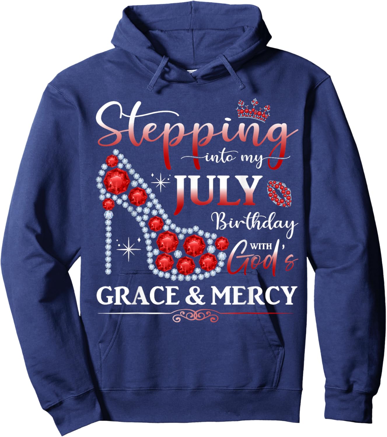 Stepping into My July Birthday With God's Grace And Mercy Hoodie - Hoodie | Navy
