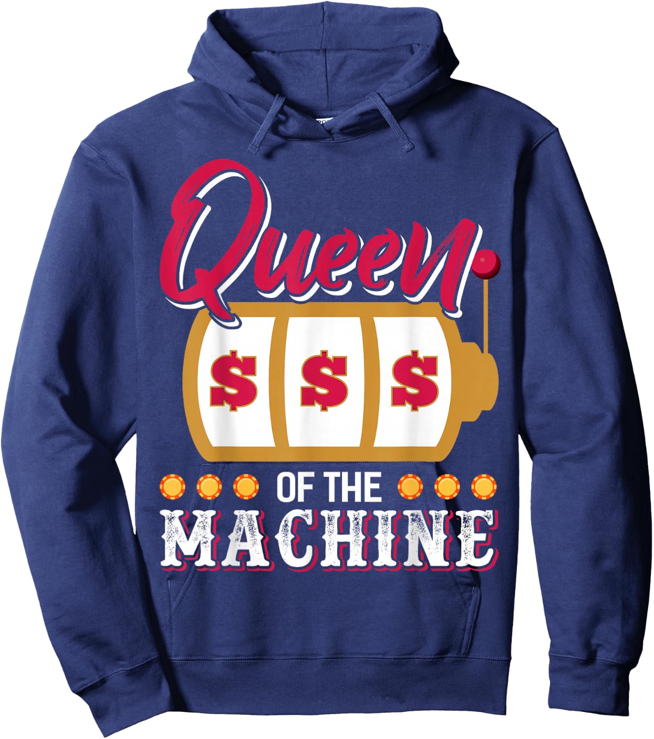 Funny Casino Slot Machine Queen Gambling Slot Machine Hoodie - Hoodie | Navy