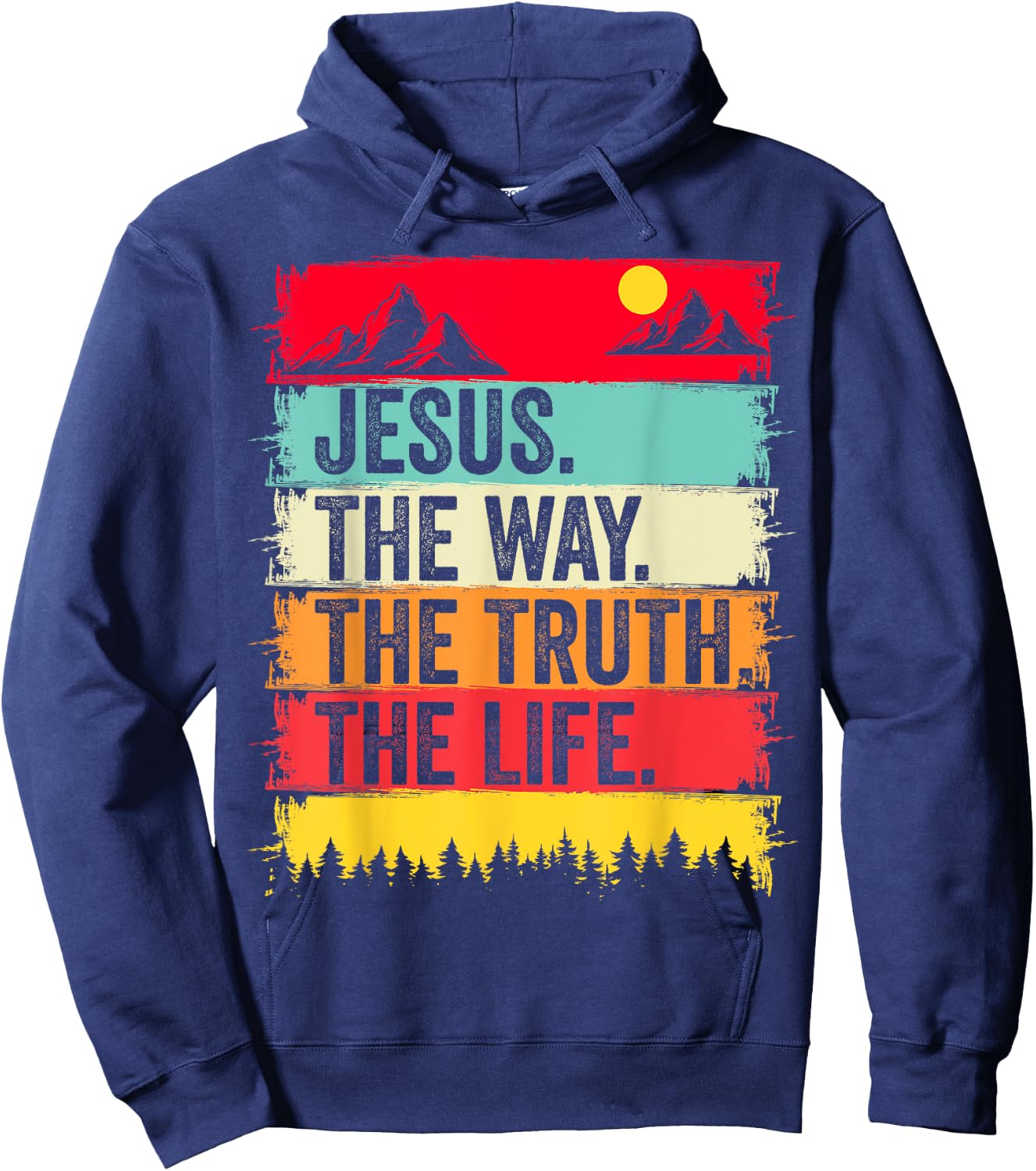 Jesus The Way Truth Life Bible Verse Christian Worship Faith Hoodie - Hoodie | Navy