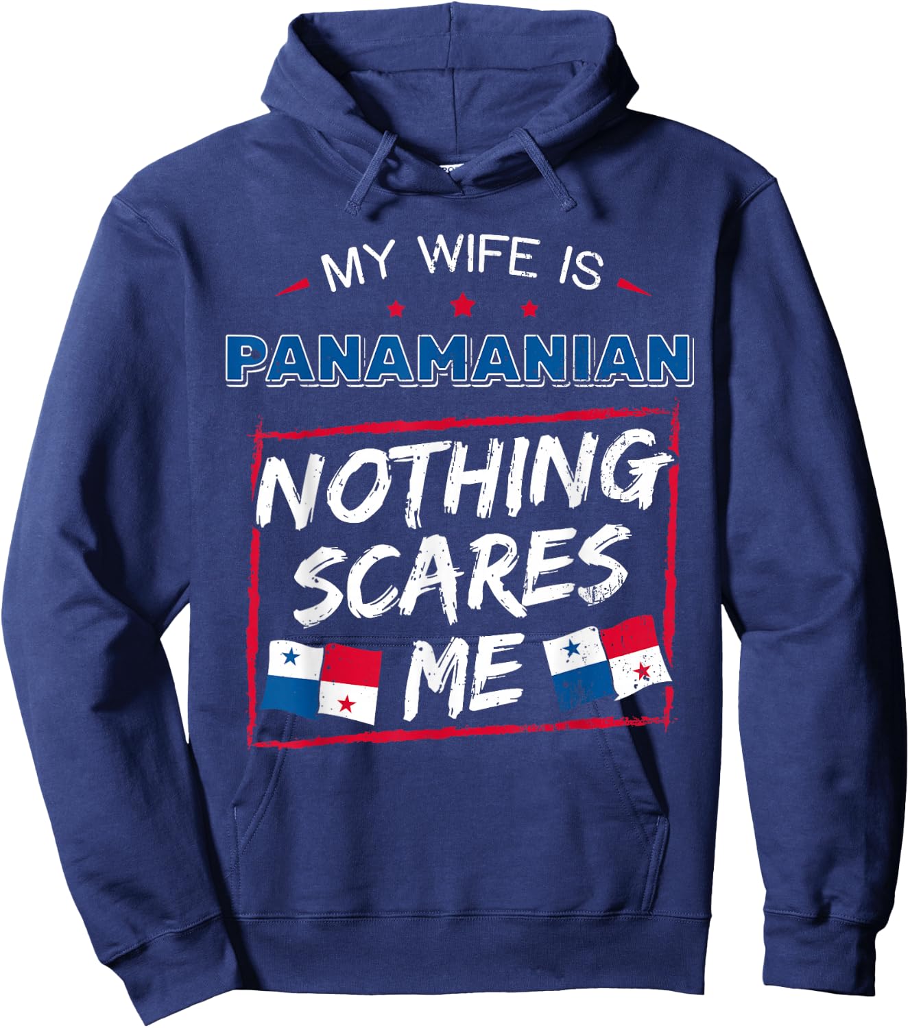 My Wife is Panamanian Nothing Scares Me Panamanian Panama Hoodie - Hoodie | Navy