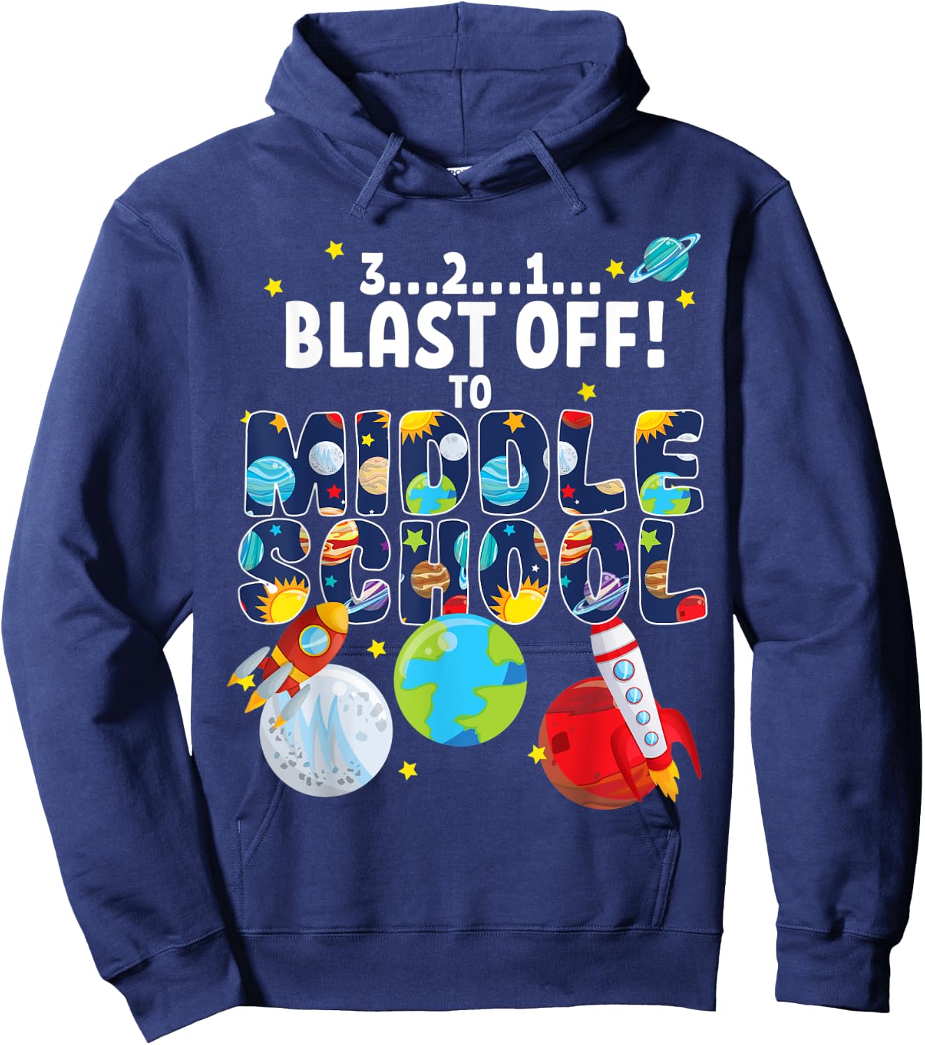 Outer Space 321 Blast Off To Middle School Graduation Party Hoodie - Hoodie | Navy