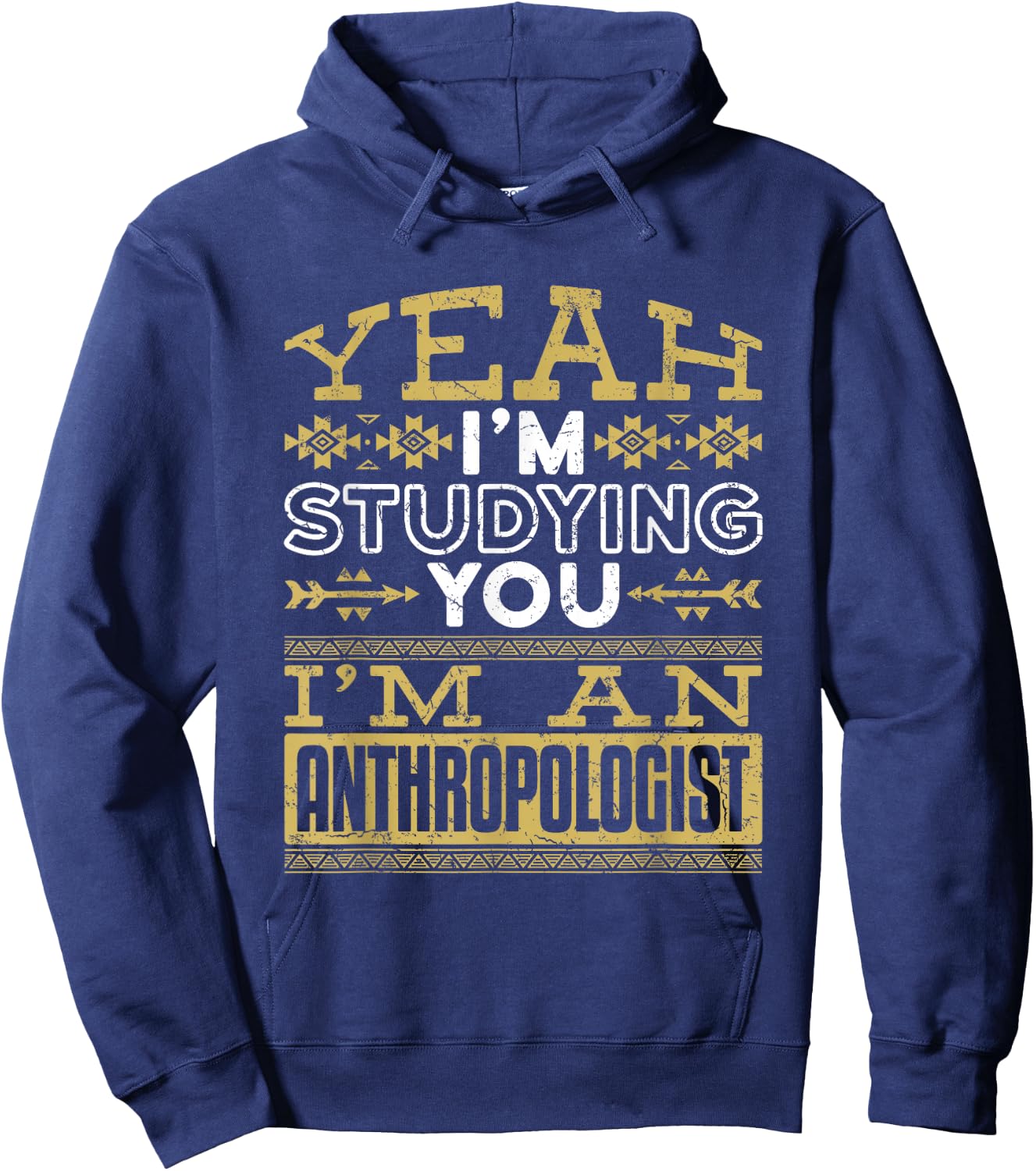 Anthropology Woman Man Anthropologist Studying You Funny Hoodie - Hoodie | Navy