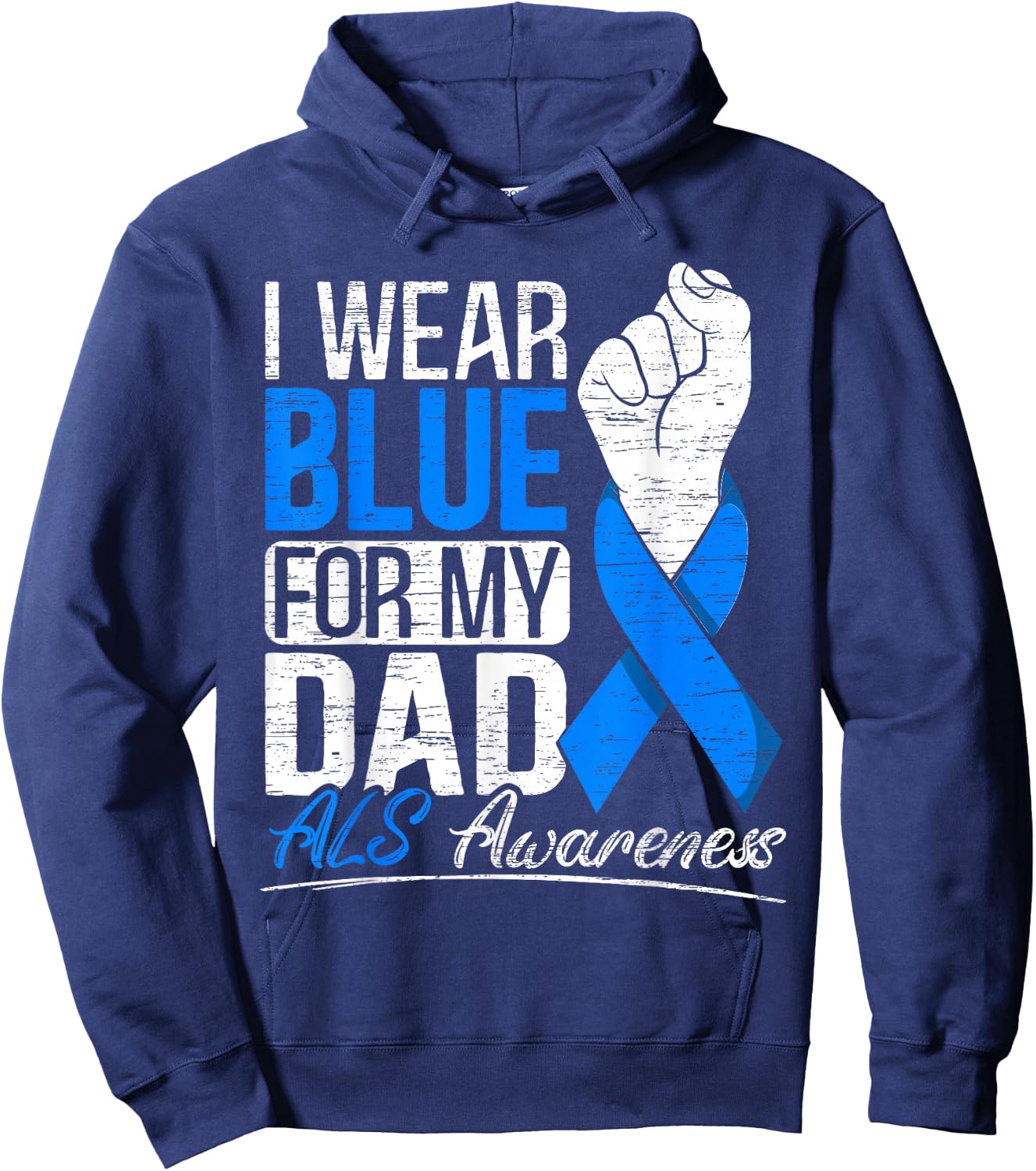 I Wear Blue For My Dad ALS Awareness Supporter Warrior Hoodie - Hoodie | Navy