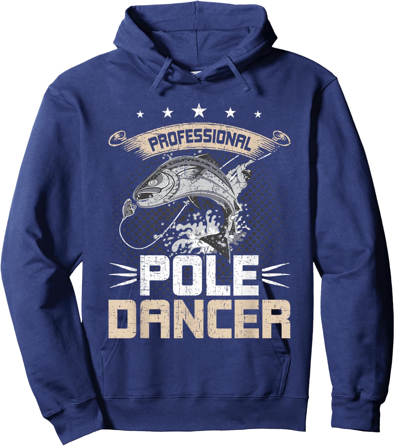 Professional Pole Dancer Fly Fishing Hoodie - Hoodie | Navy